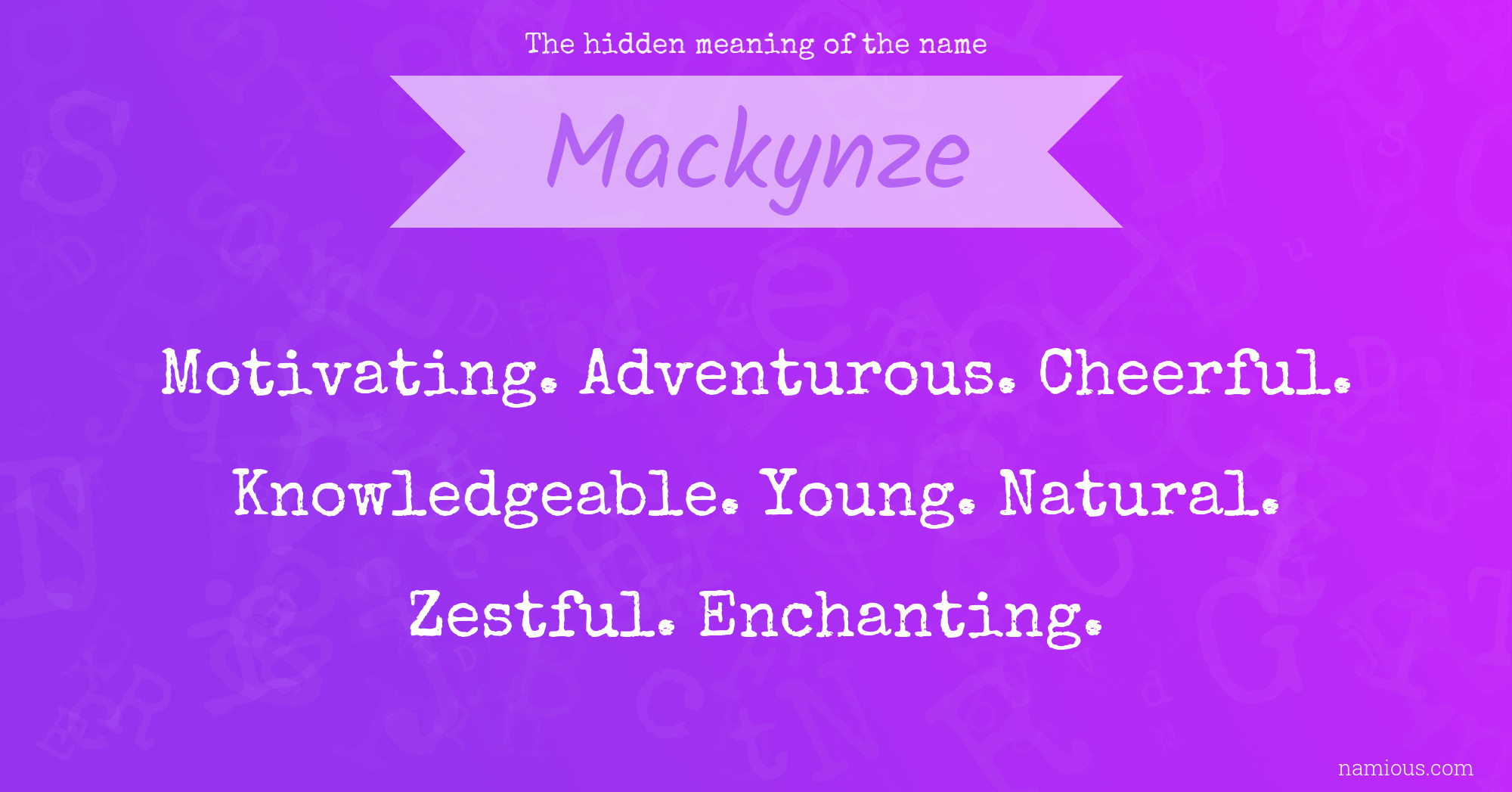 The hidden meaning of the name Mackynze