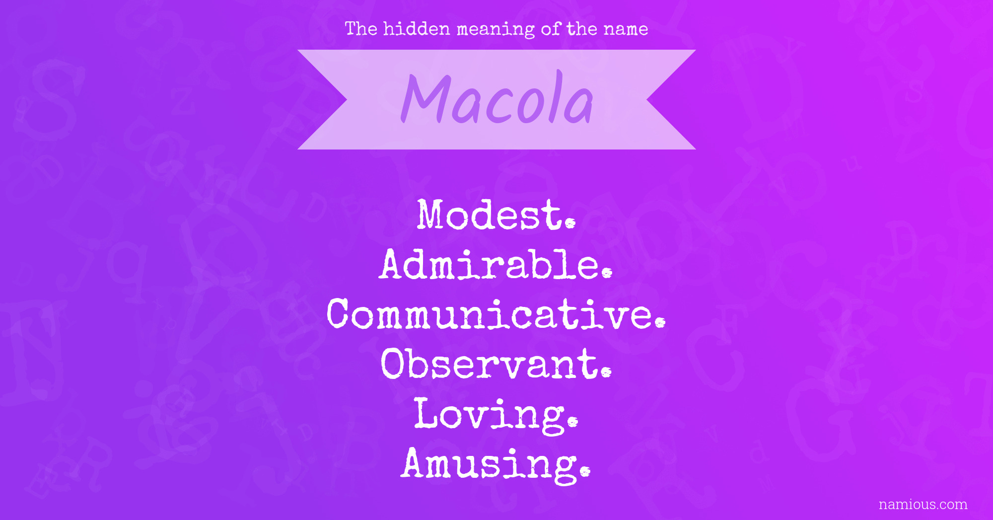 The hidden meaning of the name Macola