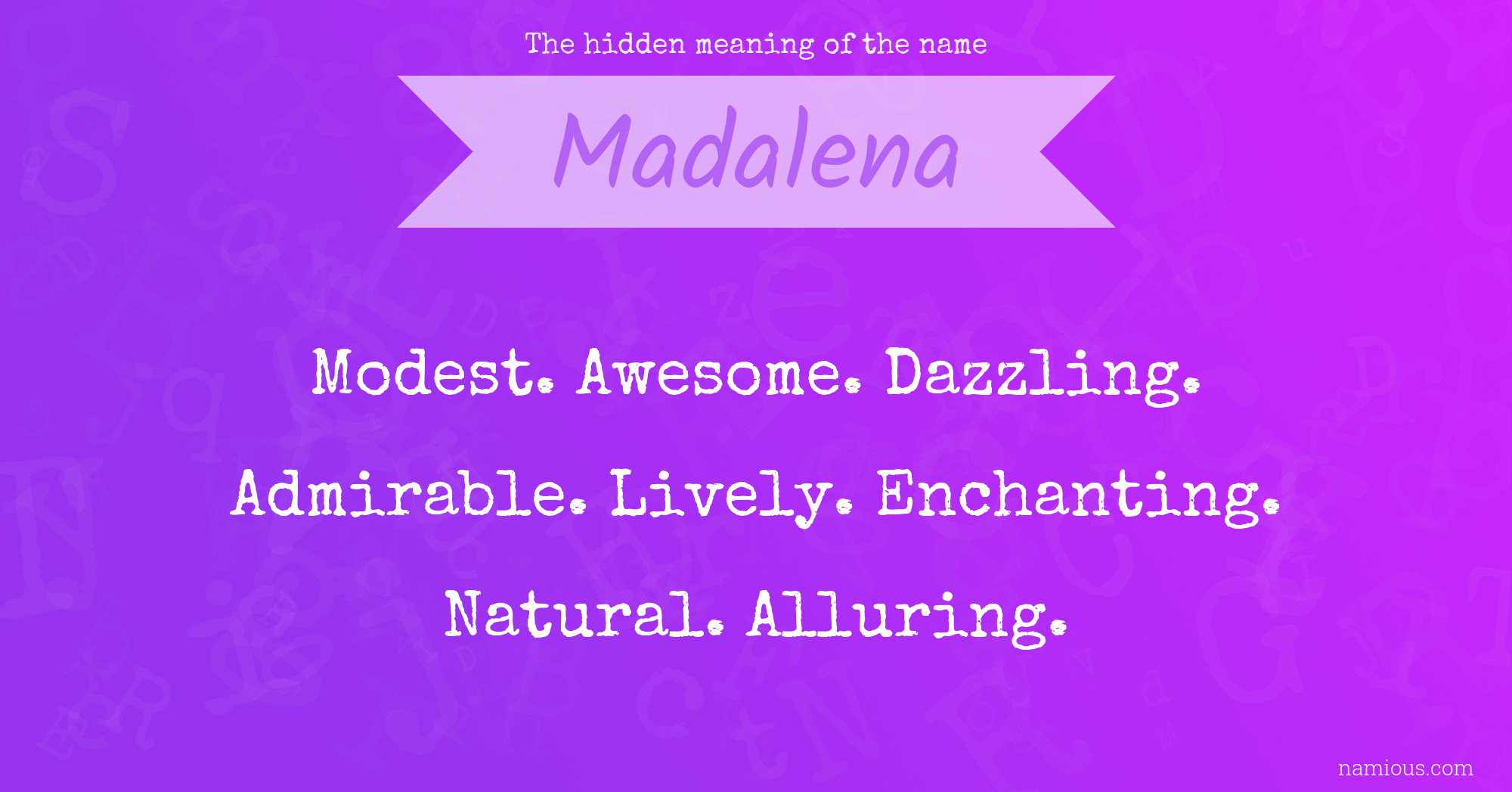 The hidden meaning of the name Madalena