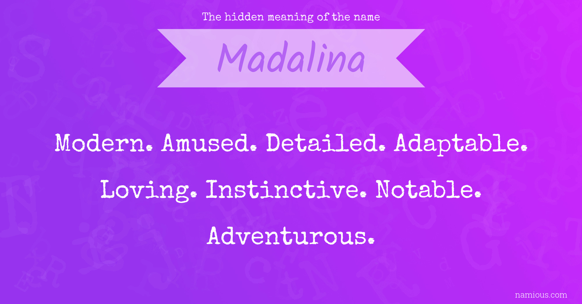 The hidden meaning of the name Madalina