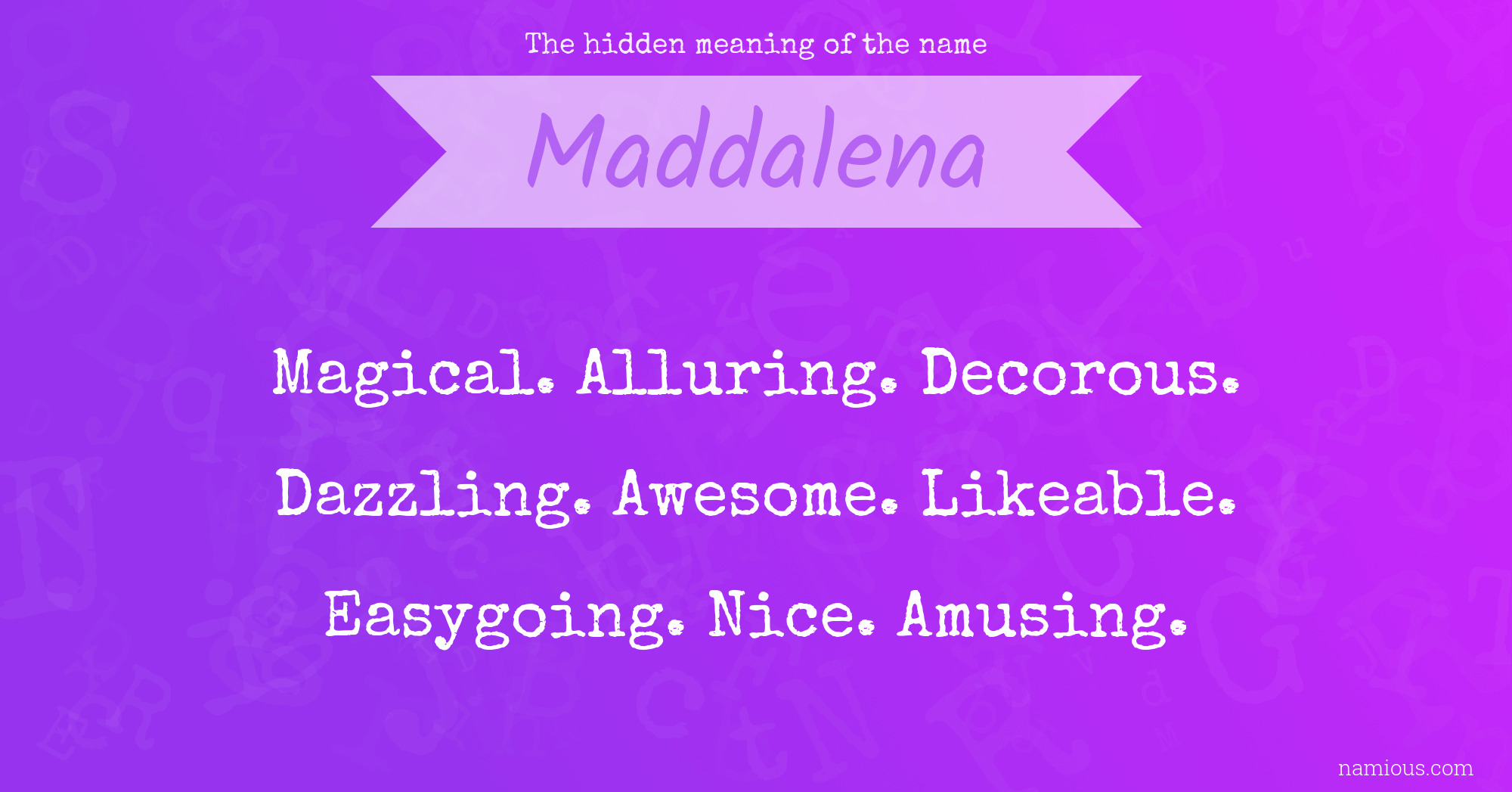 The hidden meaning of the name Maddalena