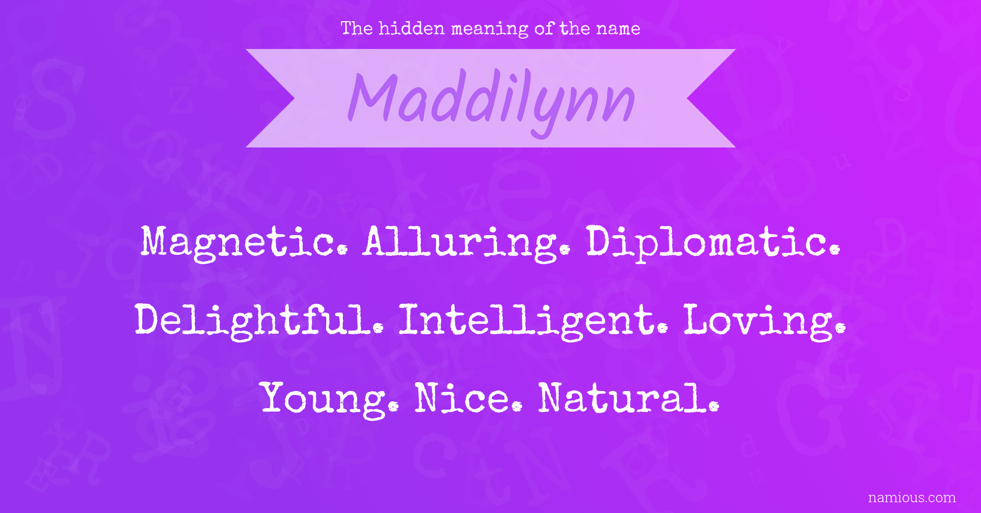 The hidden meaning of the name Maddilynn