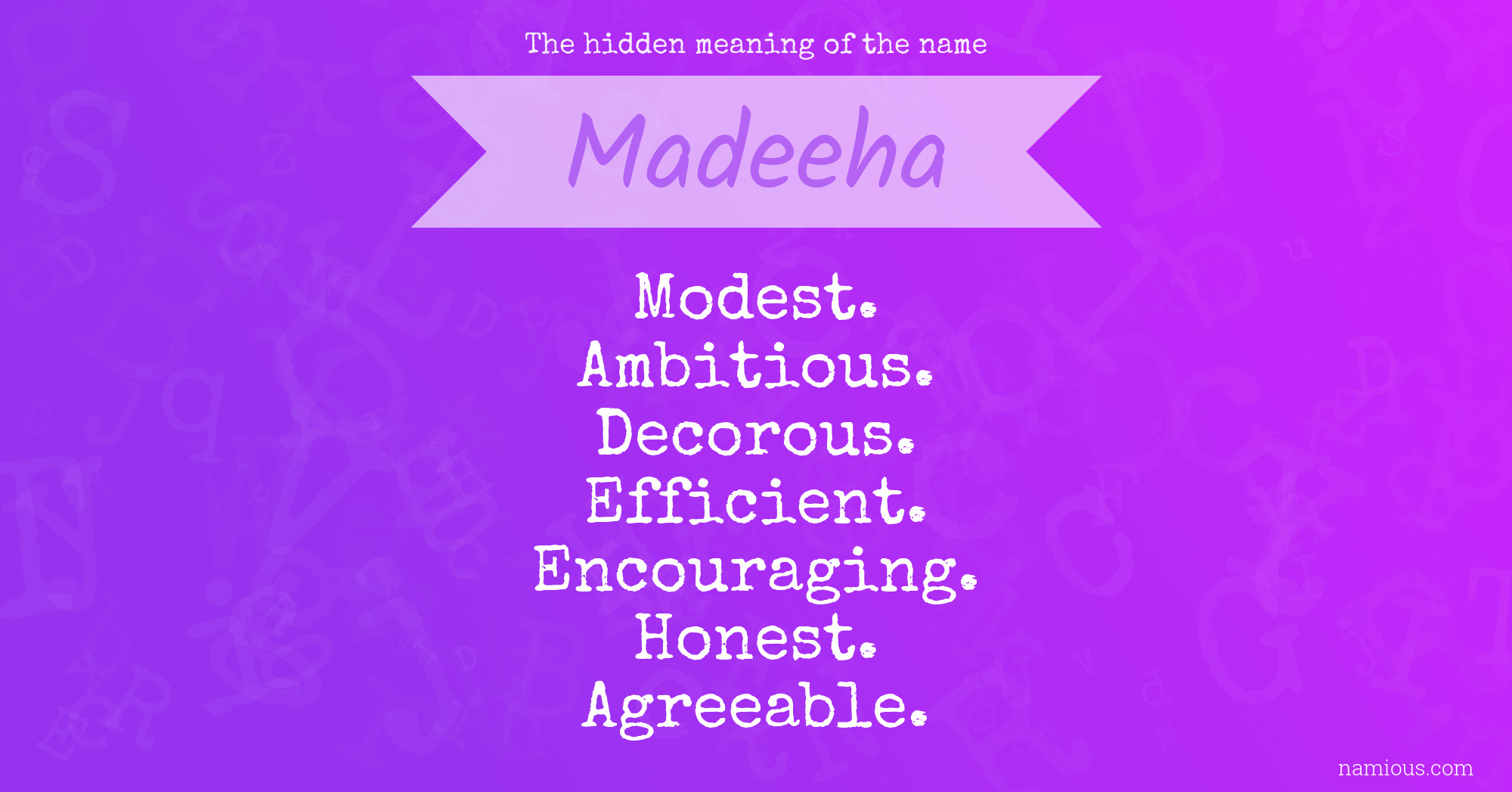 The hidden meaning of the name Madeeha