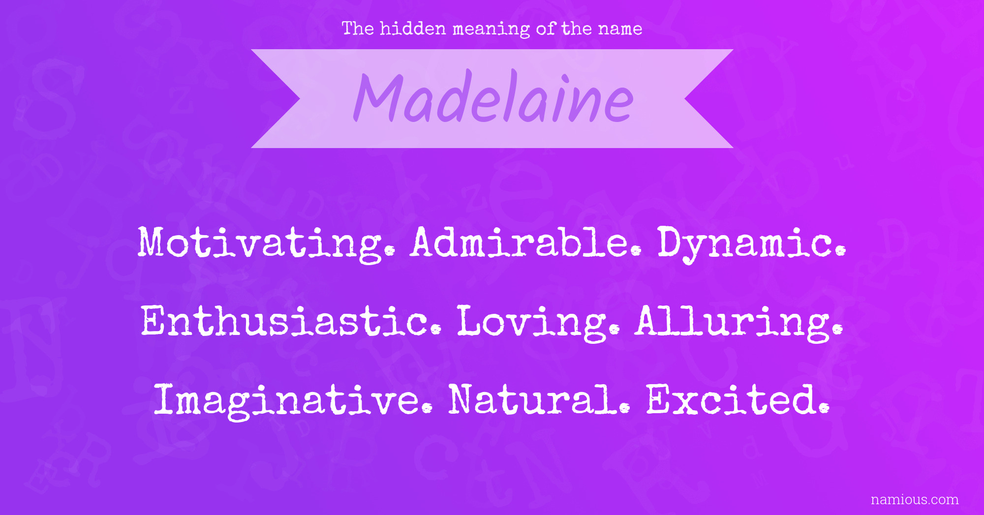 The hidden meaning of the name Madelaine