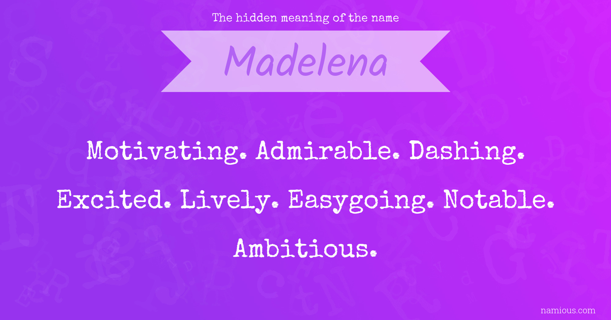 The hidden meaning of the name Madelena