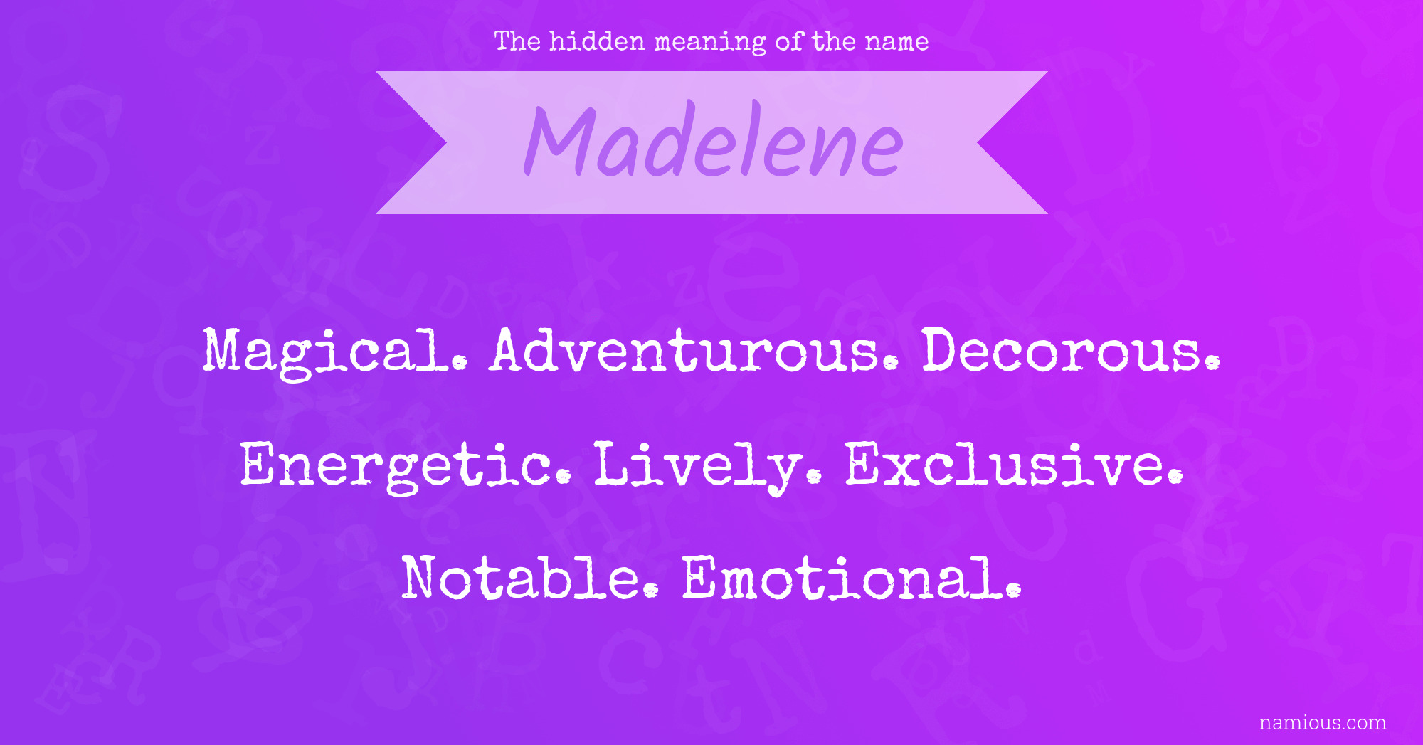 The hidden meaning of the name Madelene