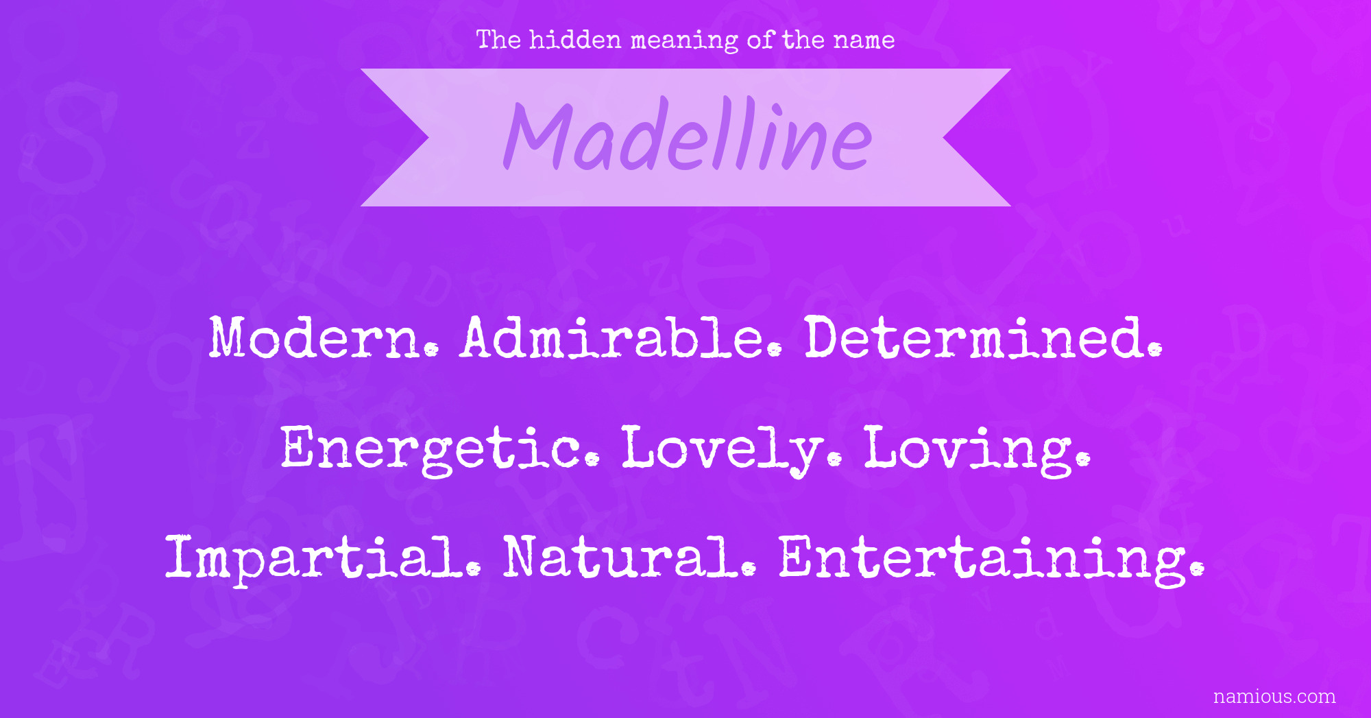 The hidden meaning of the name Madelline