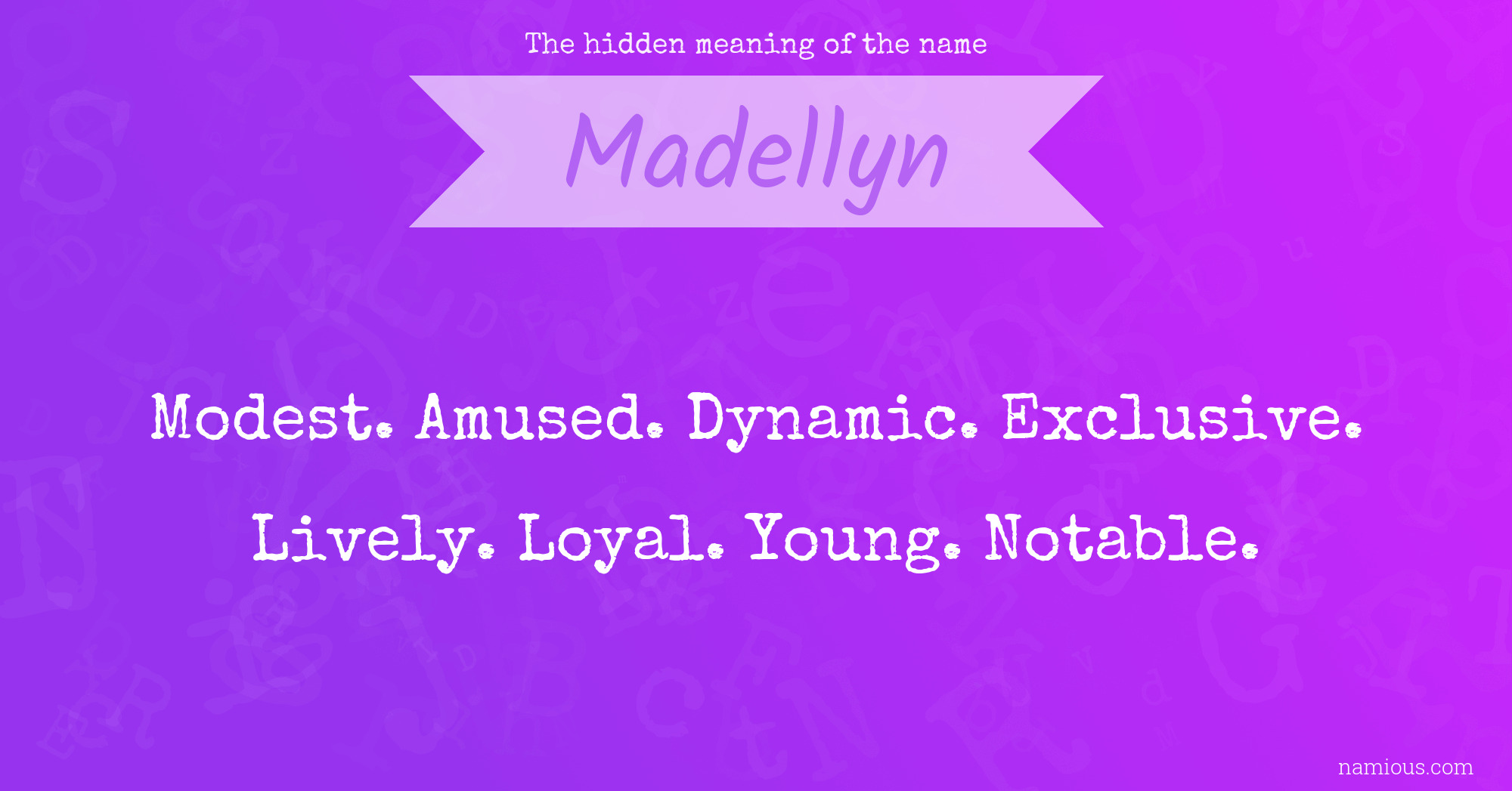 The hidden meaning of the name Madellyn