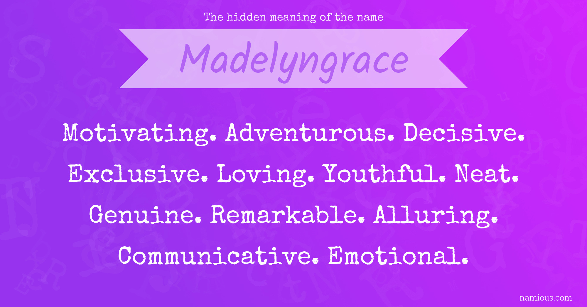 The hidden meaning of the name Madelyngrace