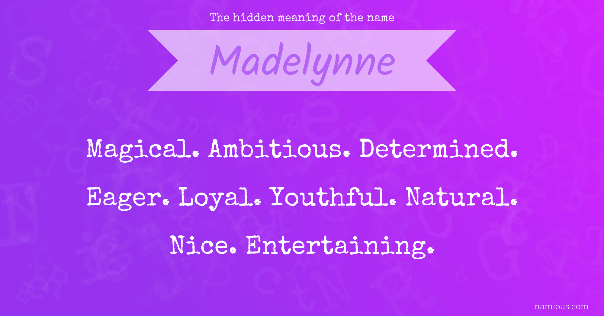 The hidden meaning of the name Madelynne