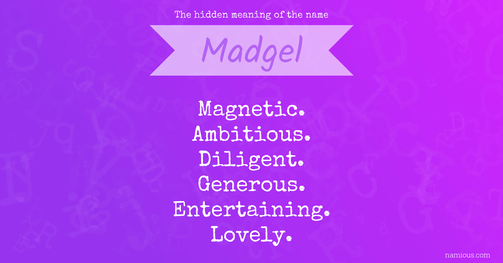 The hidden meaning of the name Madgel