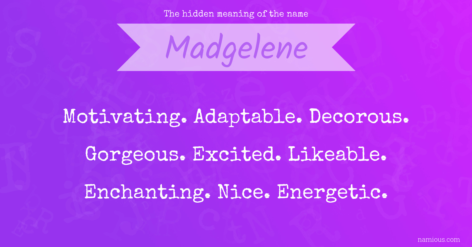 The hidden meaning of the name Madgelene