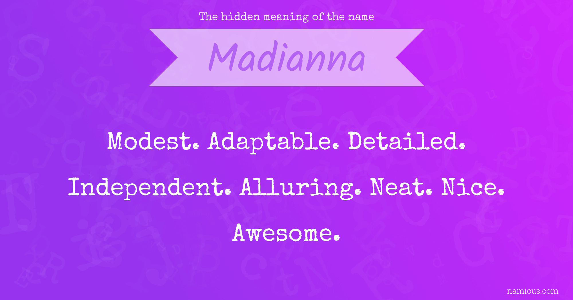 The hidden meaning of the name Madianna