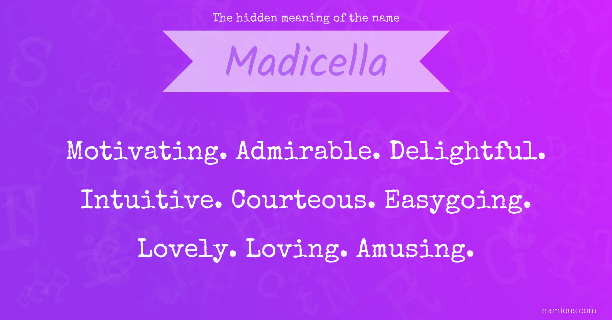 The hidden meaning of the name Madicella