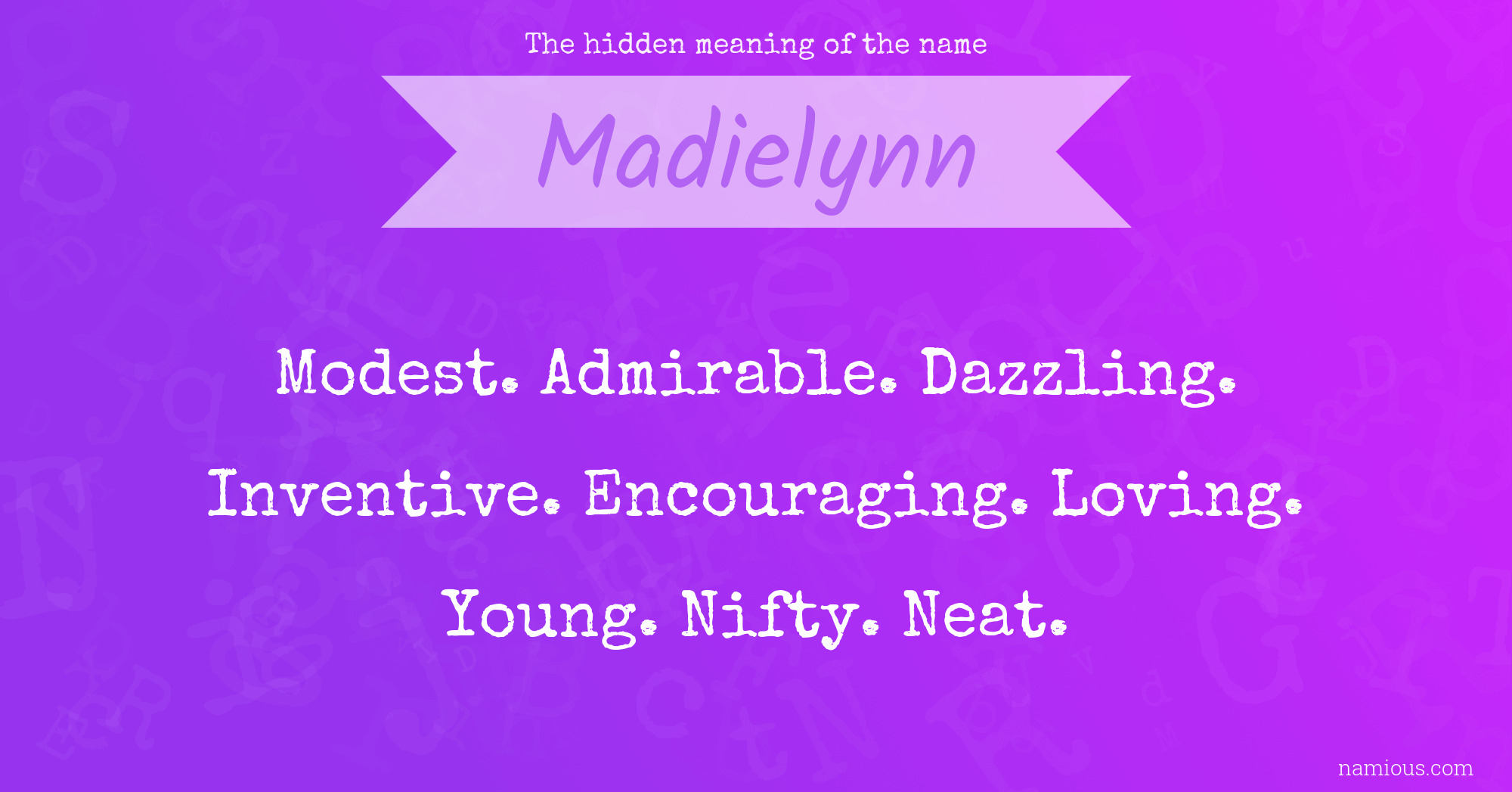 The hidden meaning of the name Madielynn