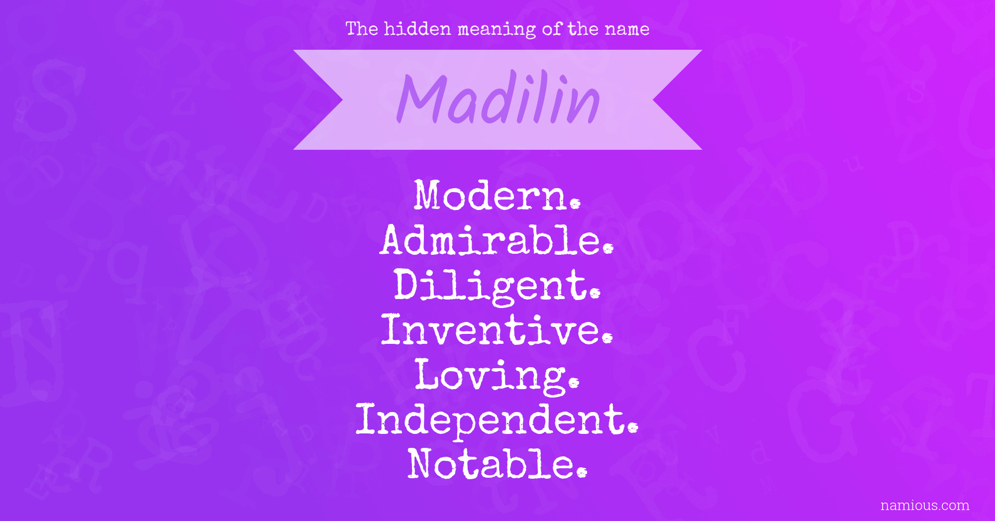 The hidden meaning of the name Madilin