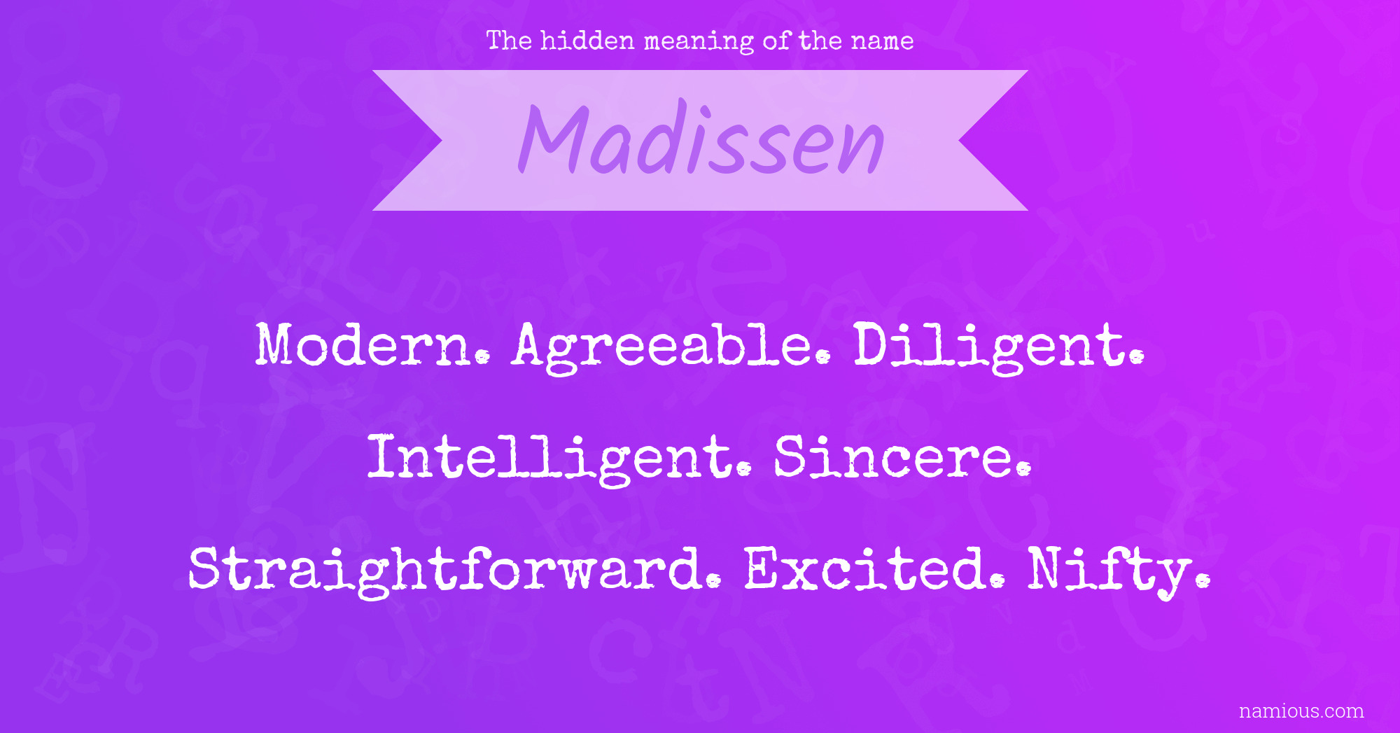 The hidden meaning of the name Madissen