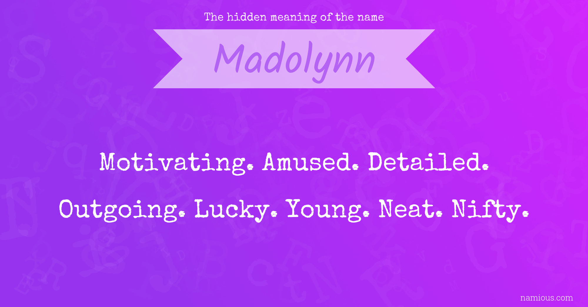 The hidden meaning of the name Madolynn