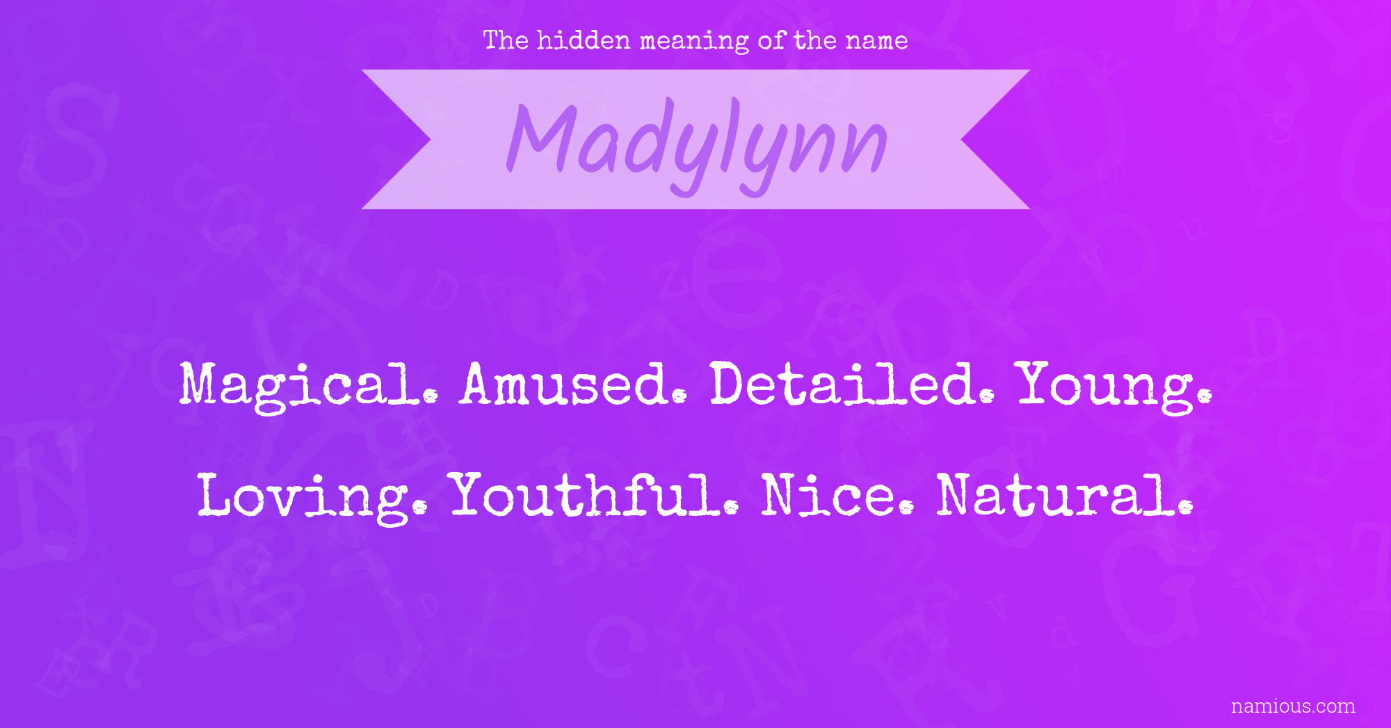 The hidden meaning of the name Madylynn