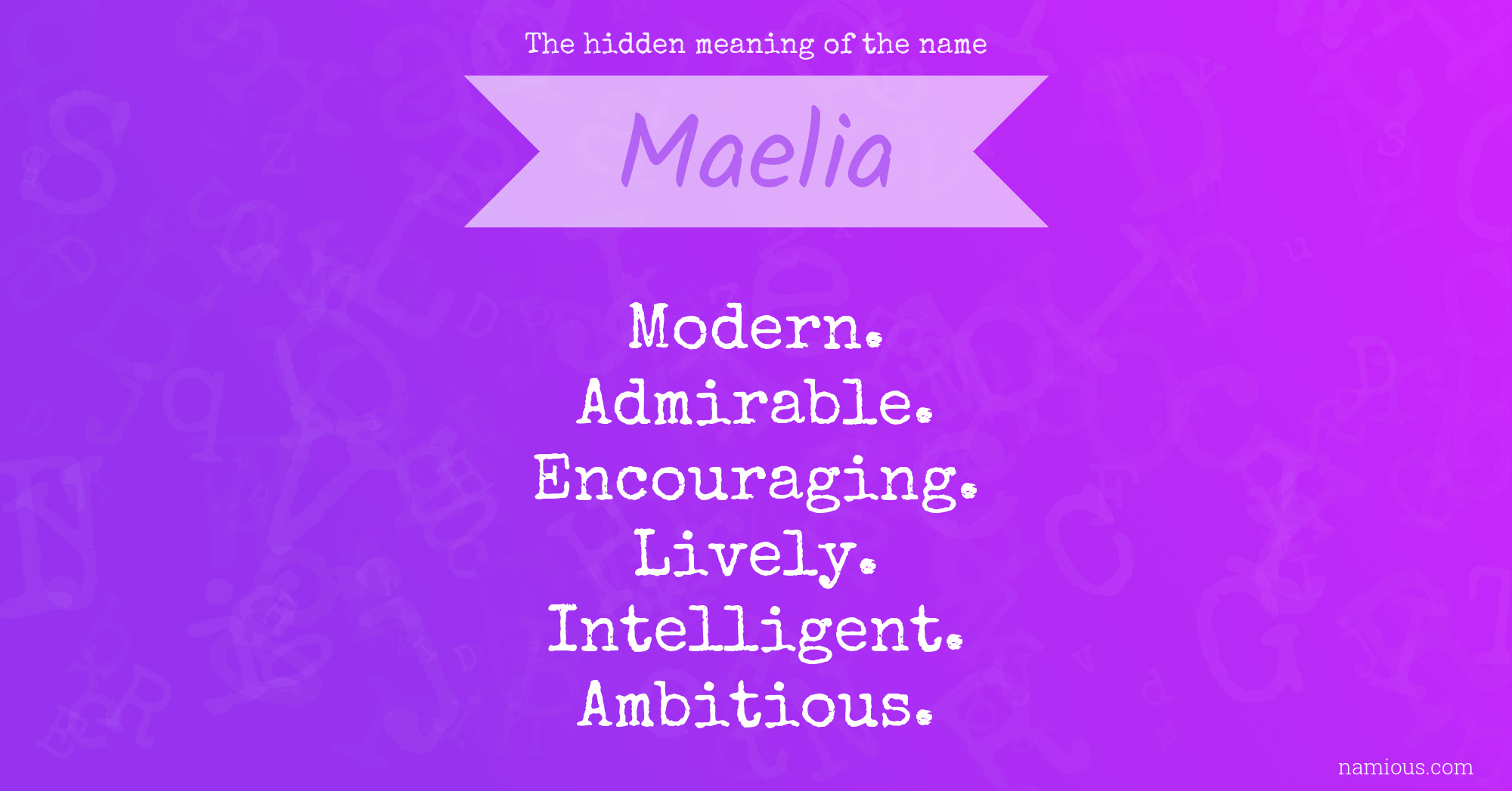 The hidden meaning of the name Maelia