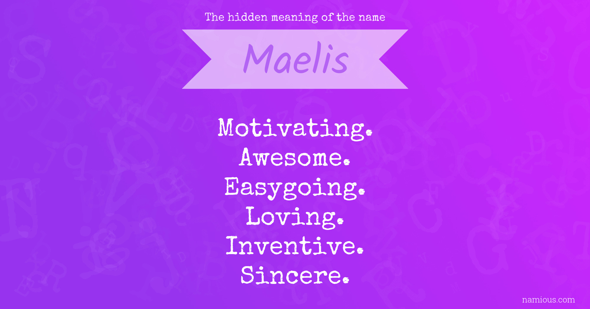 The hidden meaning of the name Maelis