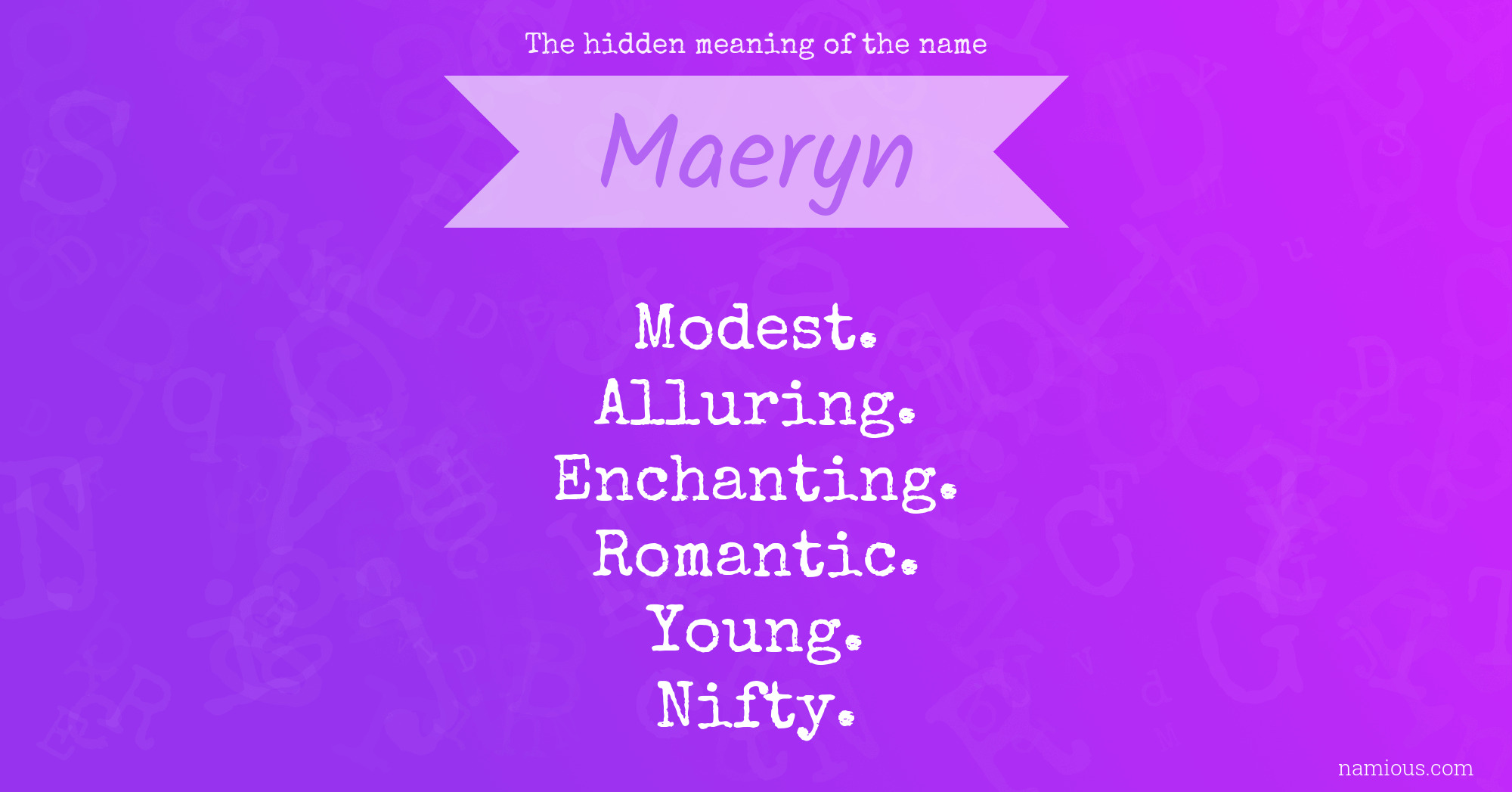 The hidden meaning of the name Maeryn