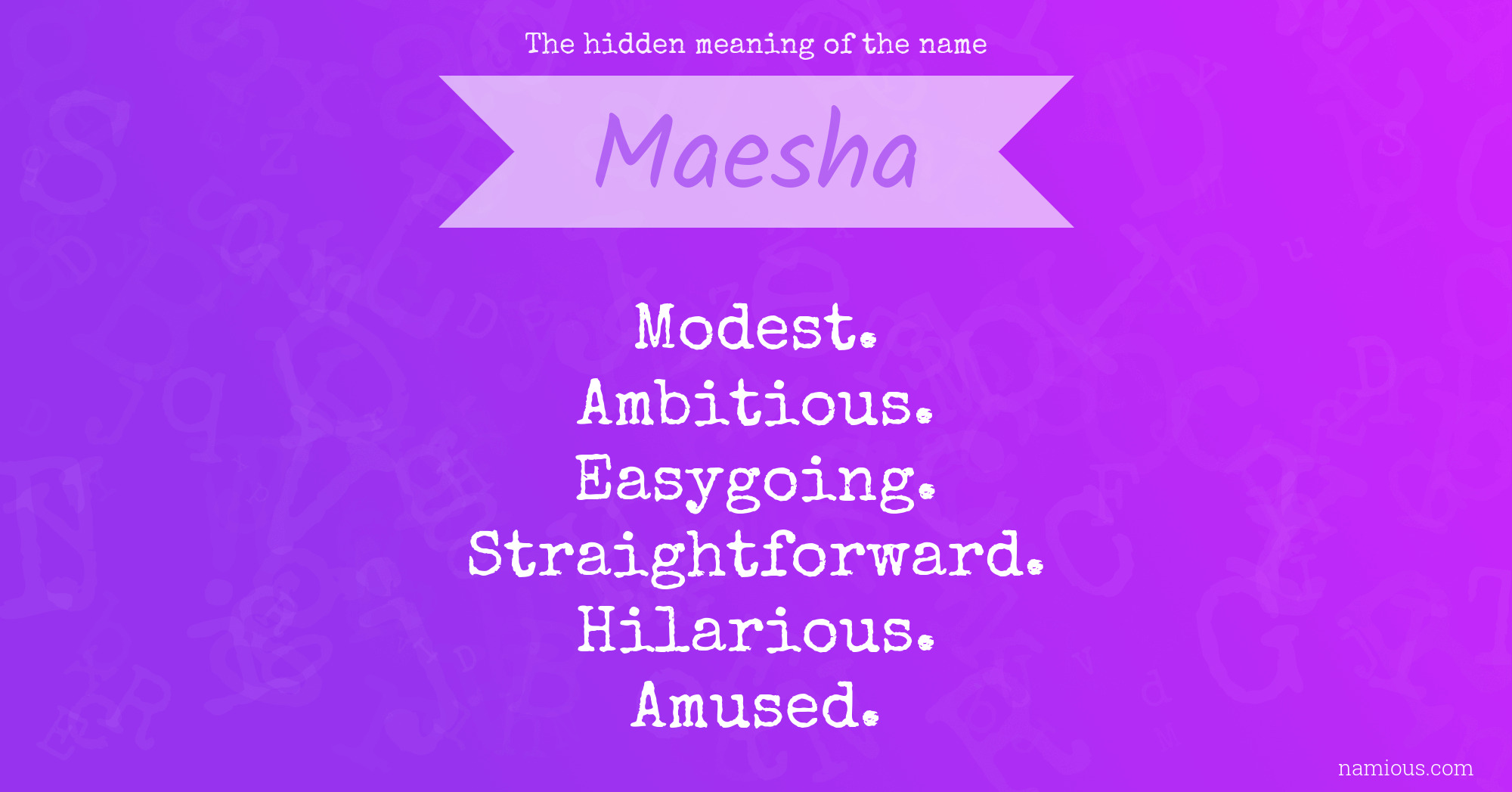 The hidden meaning of the name Maesha