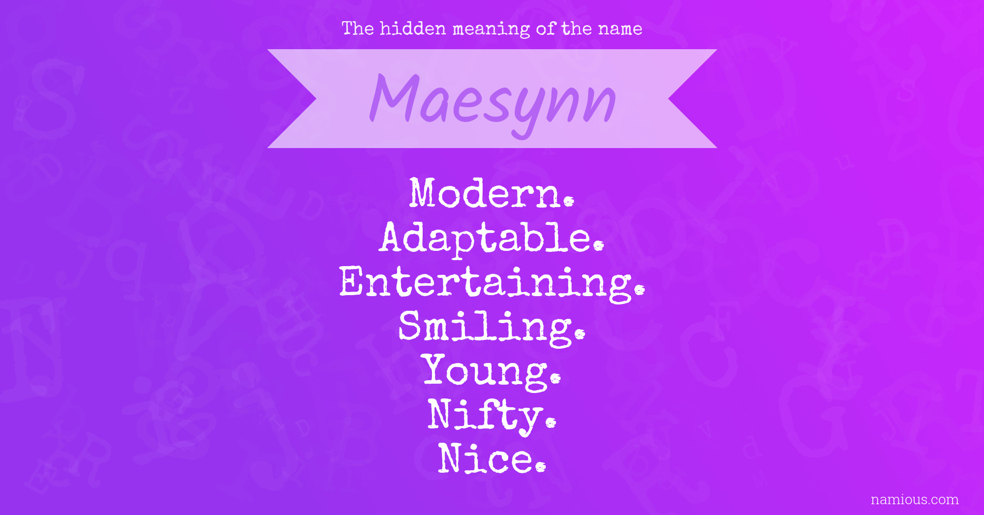 The hidden meaning of the name Maesynn