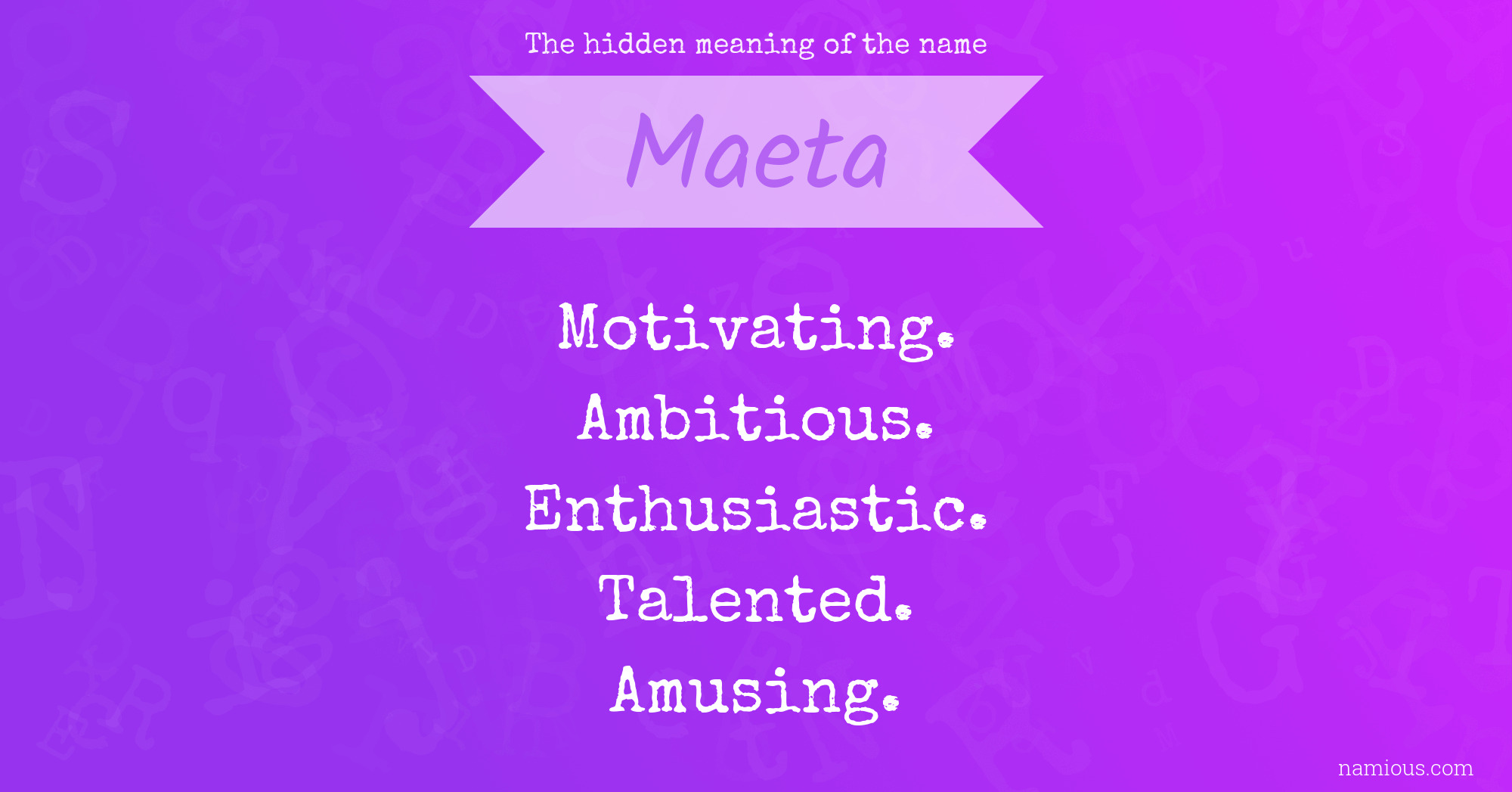 The hidden meaning of the name Maeta