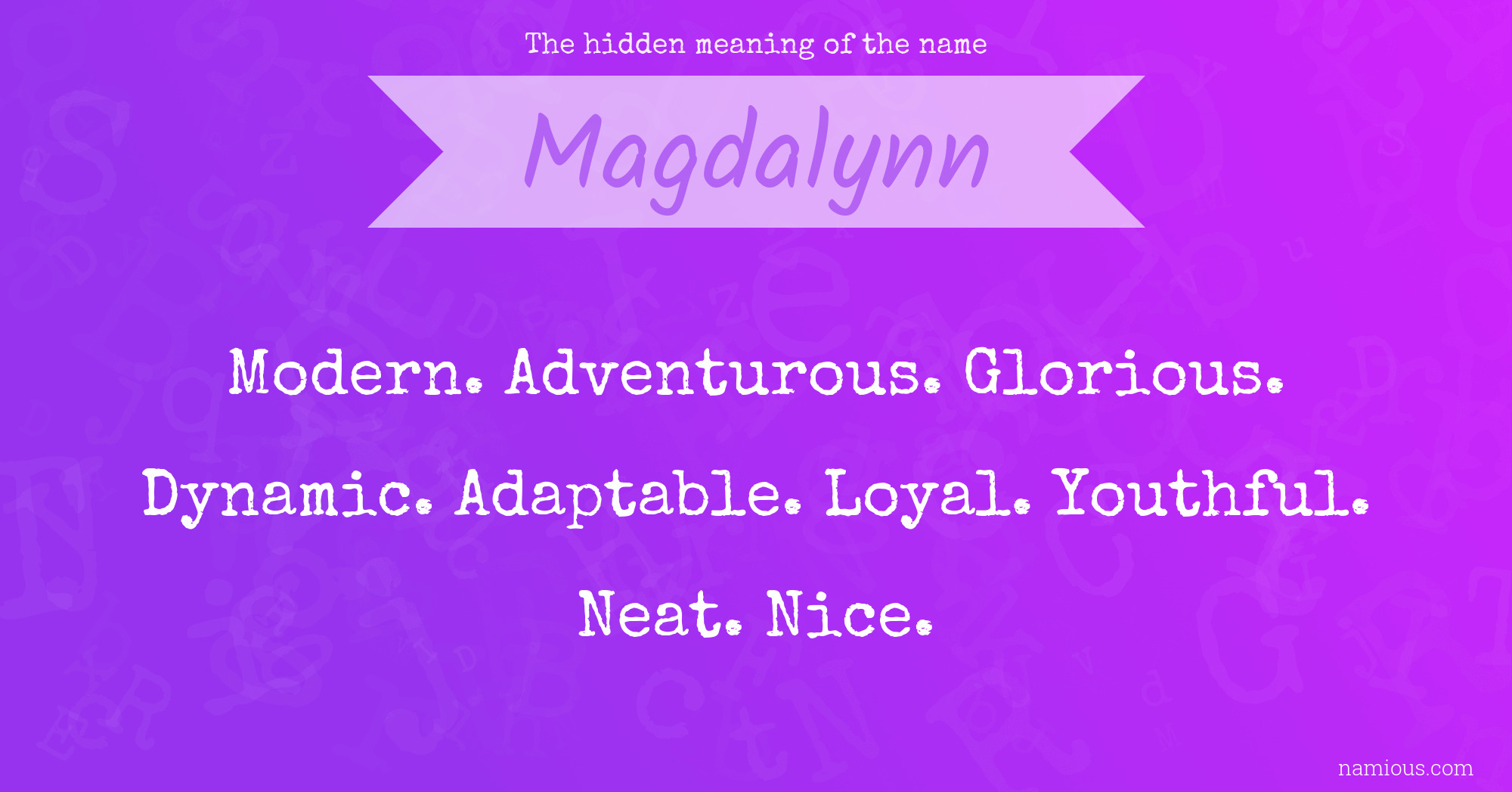 The hidden meaning of the name Magdalynn