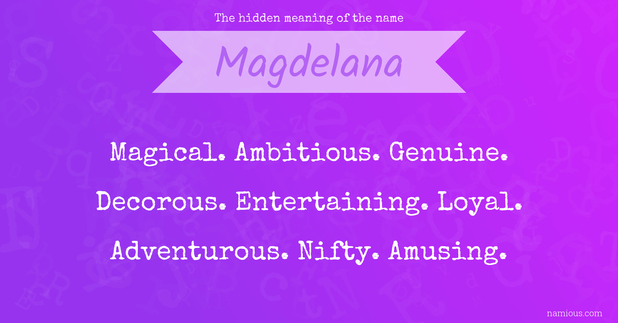 The hidden meaning of the name Magdelana