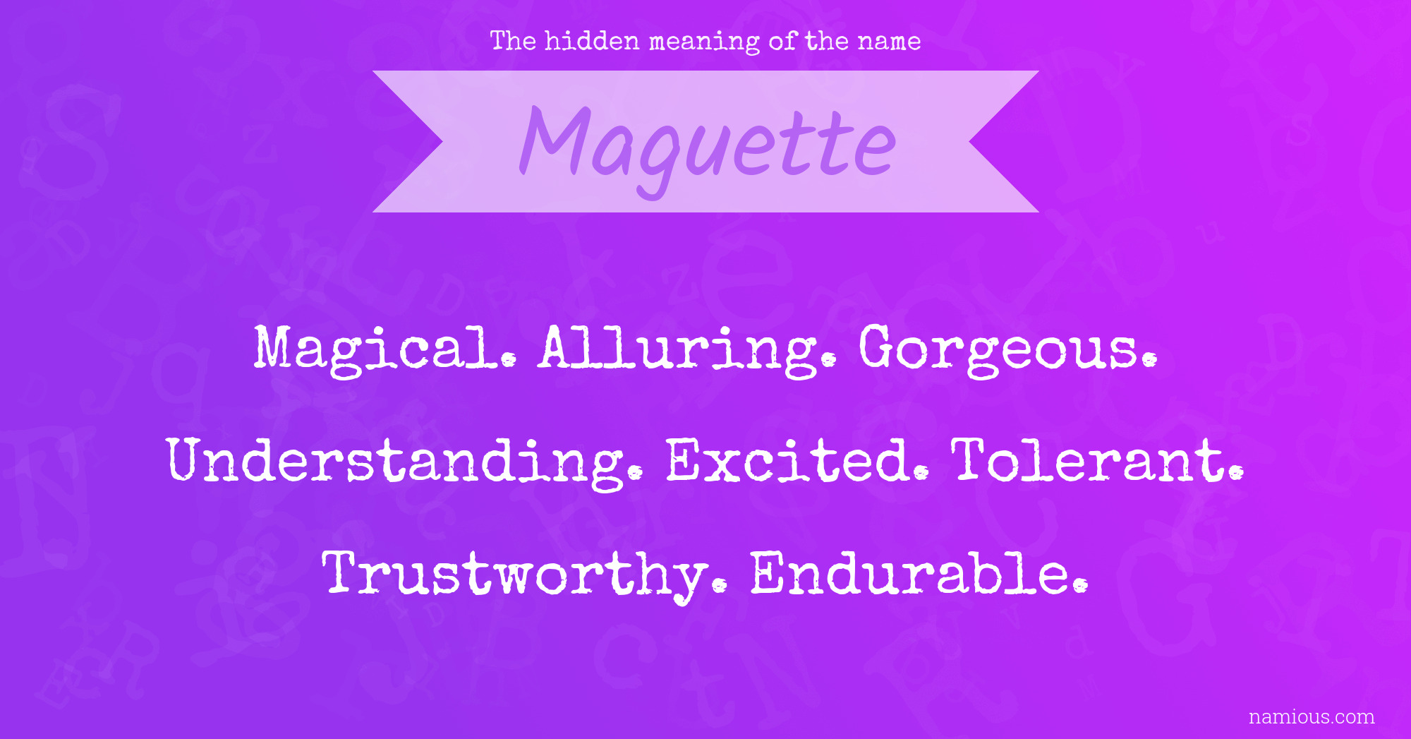 The hidden meaning of the name Maguette