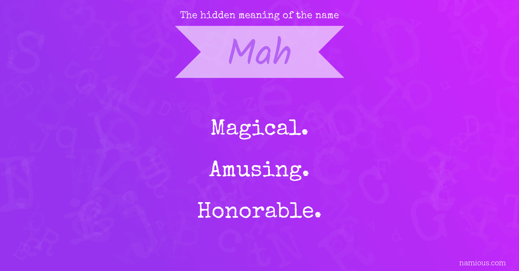 The hidden meaning of the name Mah