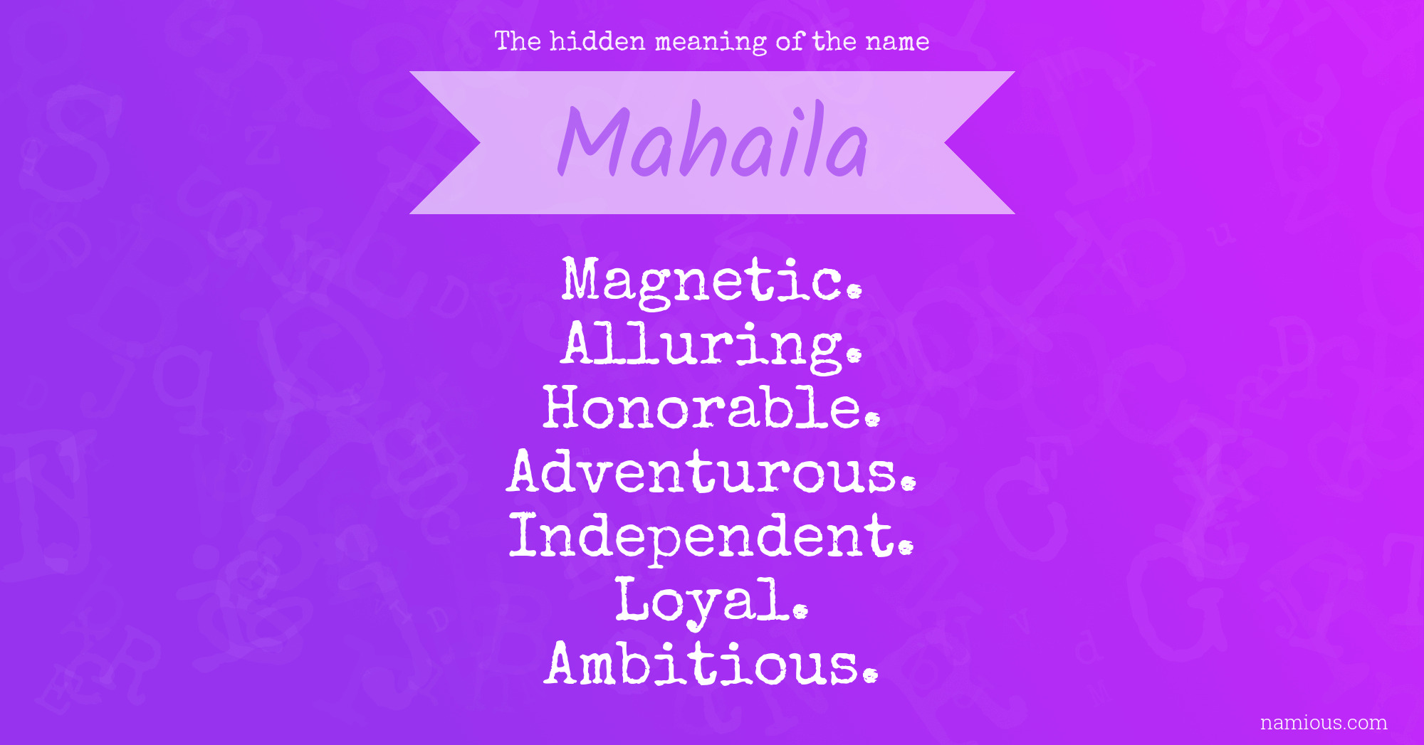 The hidden meaning of the name Mahaila