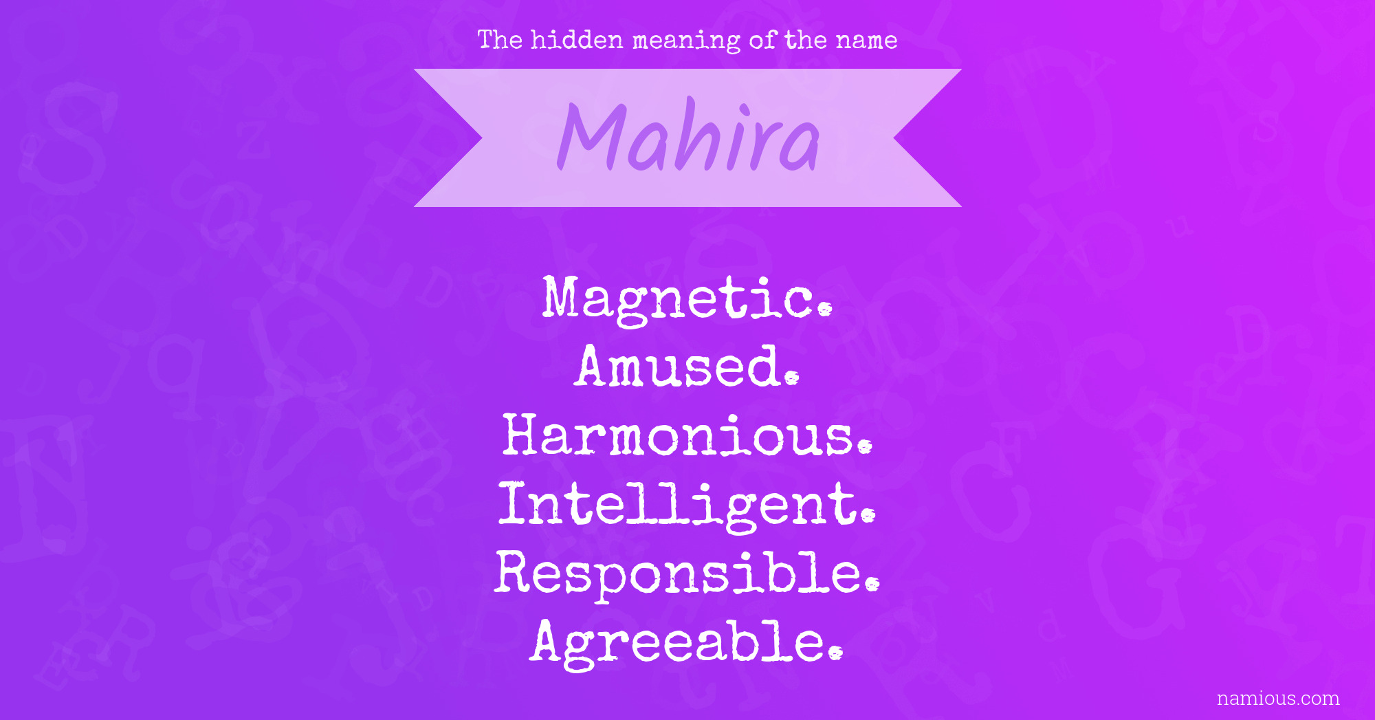 The hidden meaning of the name Mahira