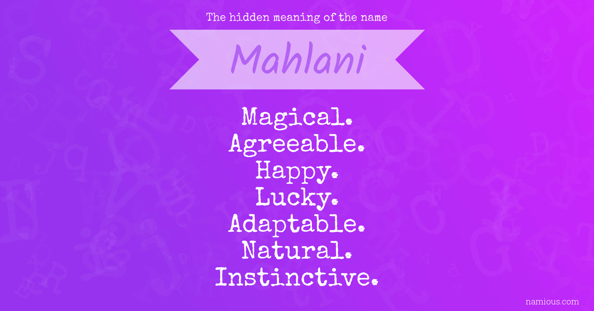 The hidden meaning of the name Mahlani