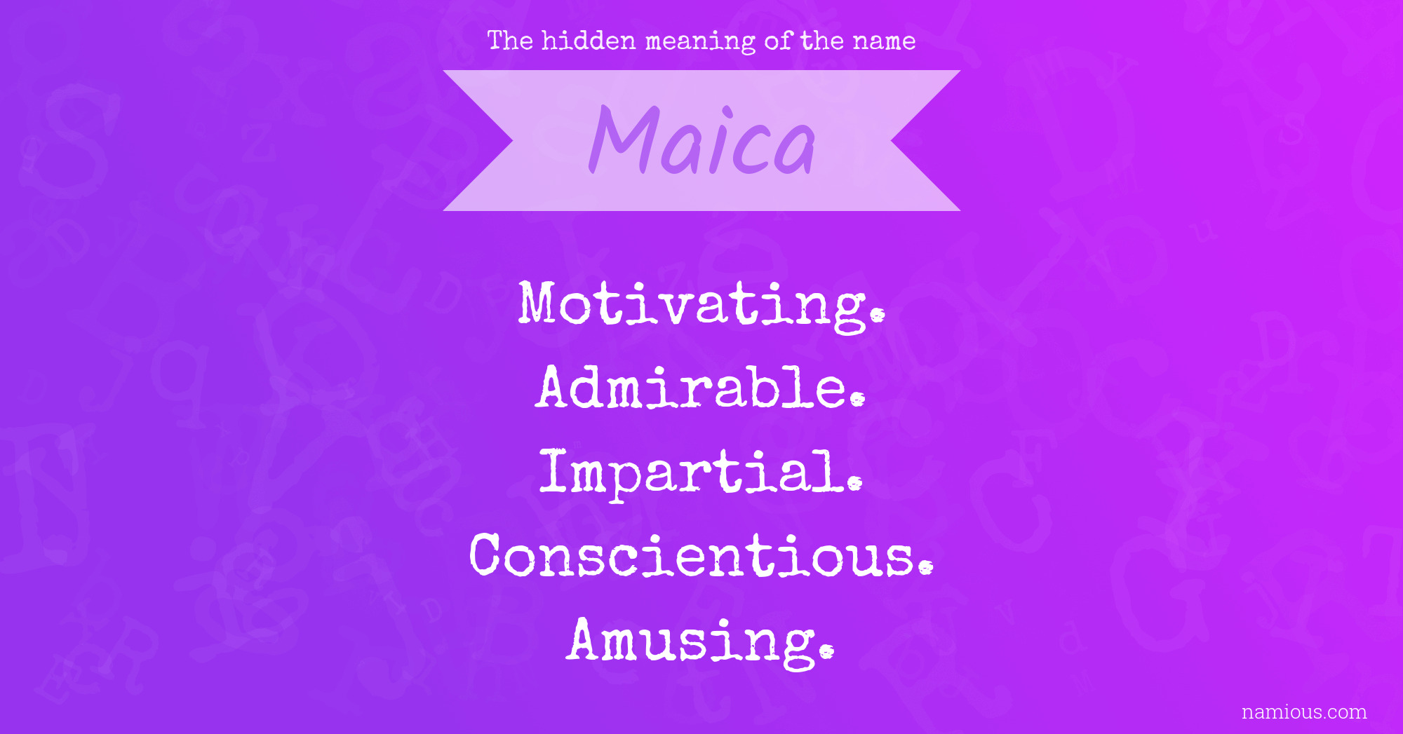 The hidden meaning of the name Maica