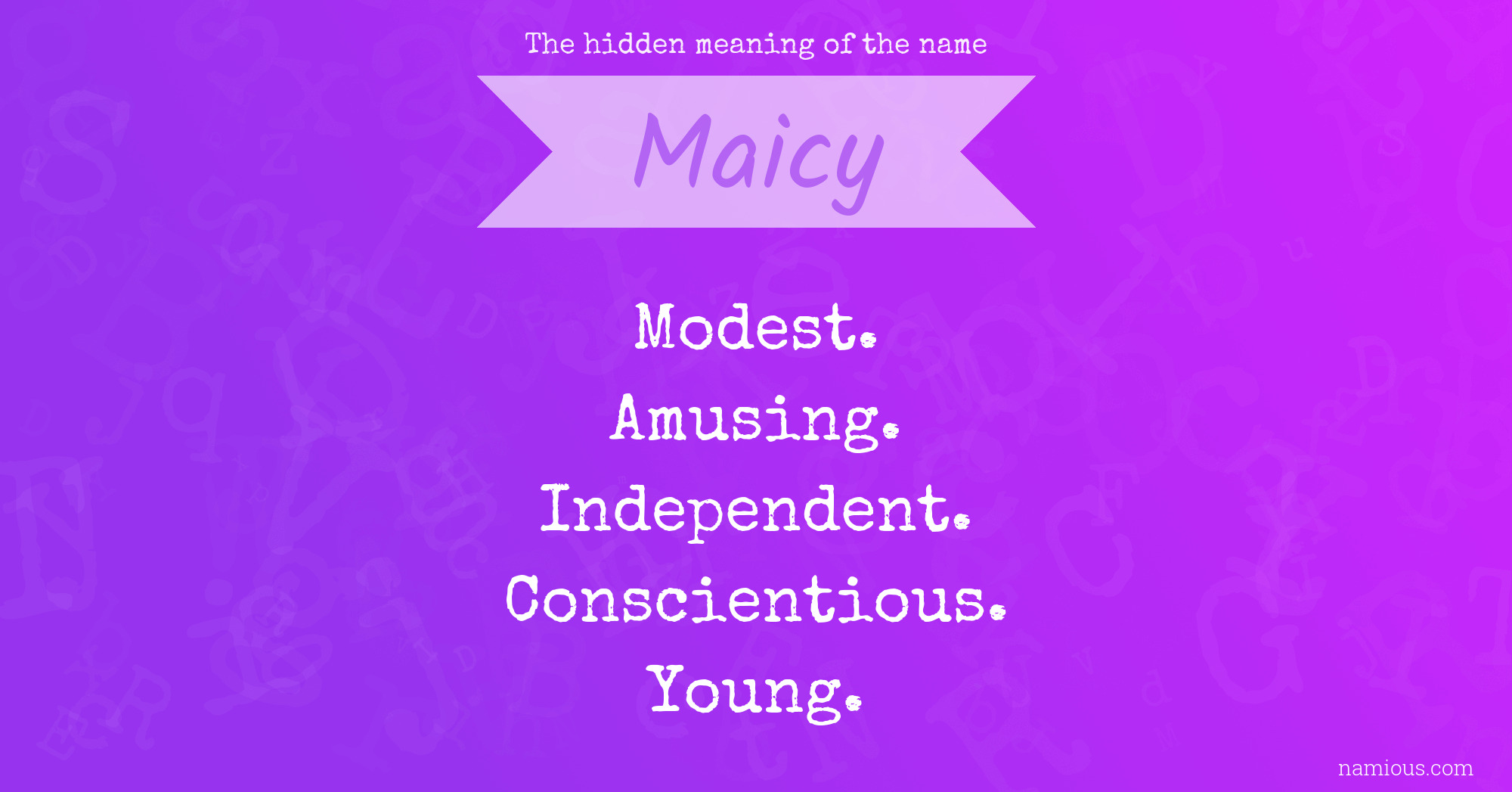 The hidden meaning of the name Maicy