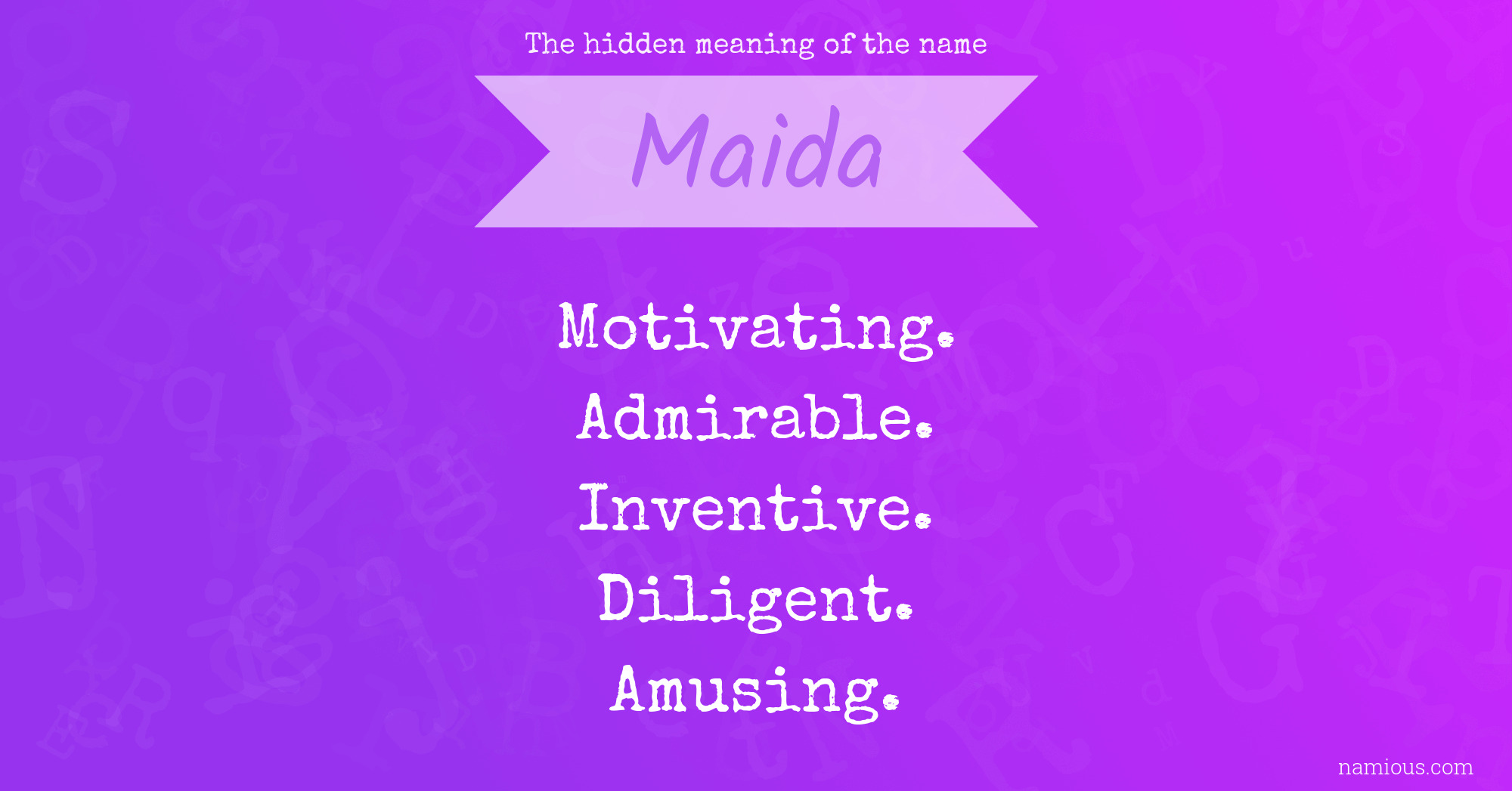 The hidden meaning of the name Maida