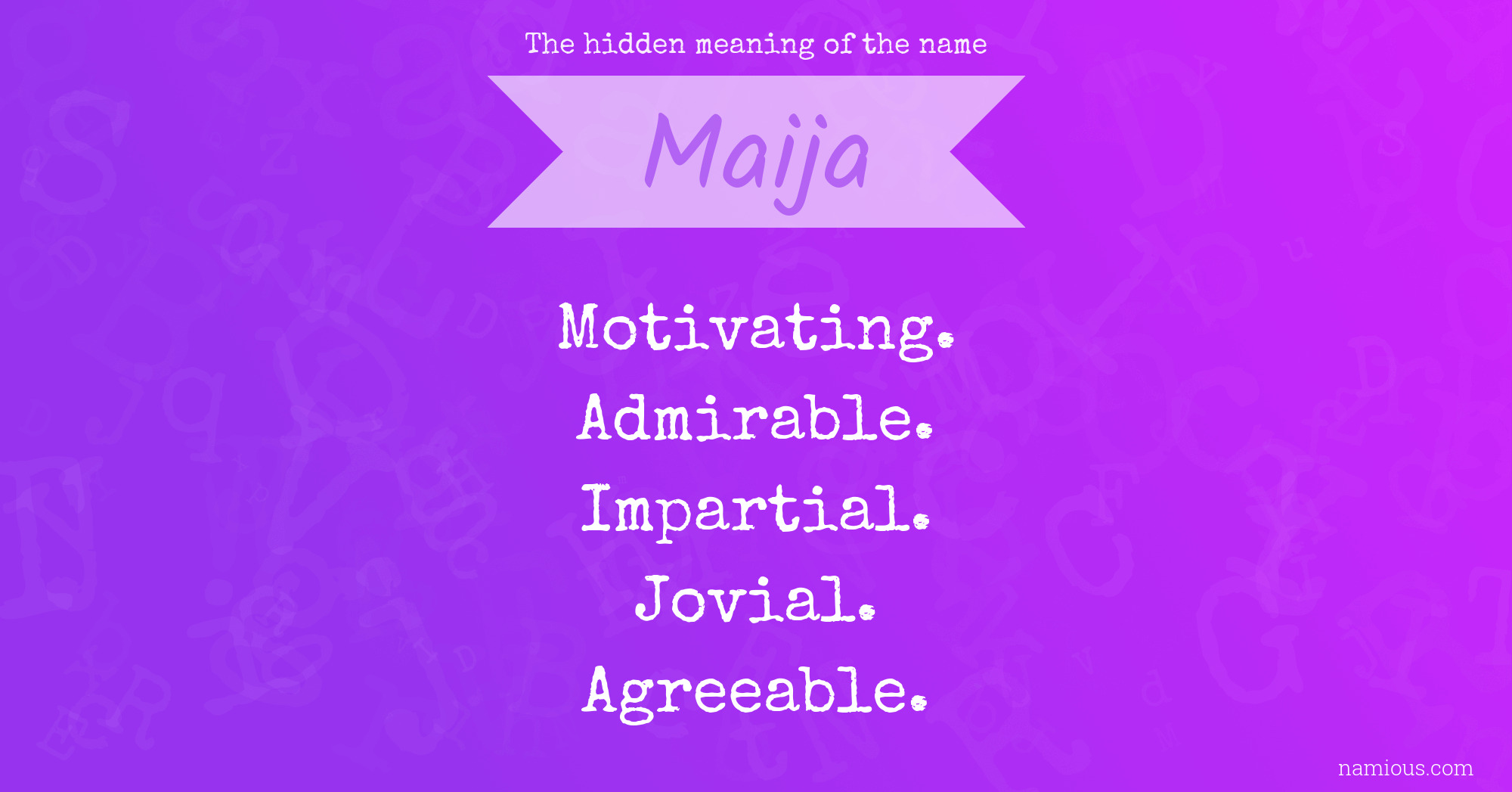 The hidden meaning of the name Maija