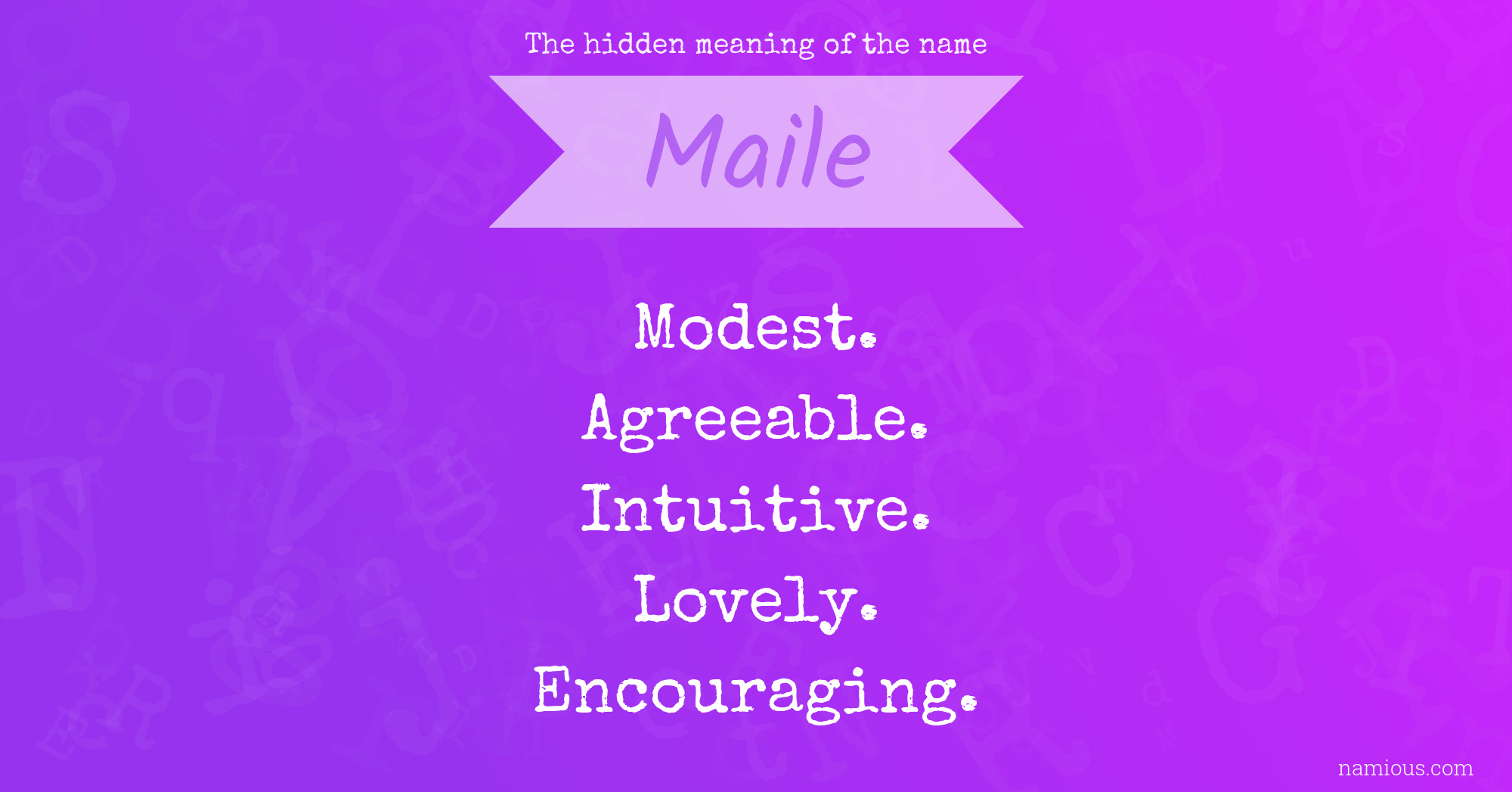 The hidden meaning of the name Maile