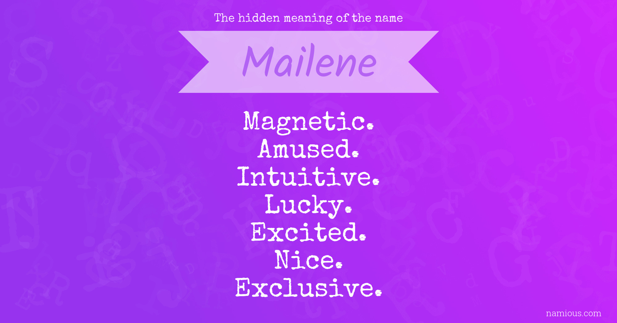 The hidden meaning of the name Mailene