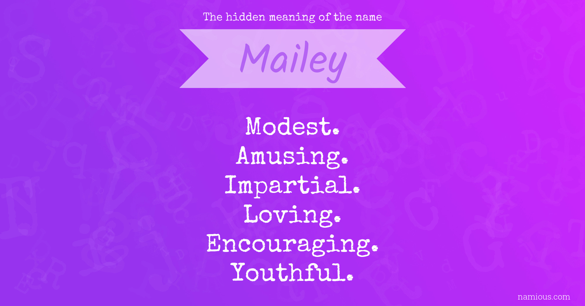 The hidden meaning of the name Mailey