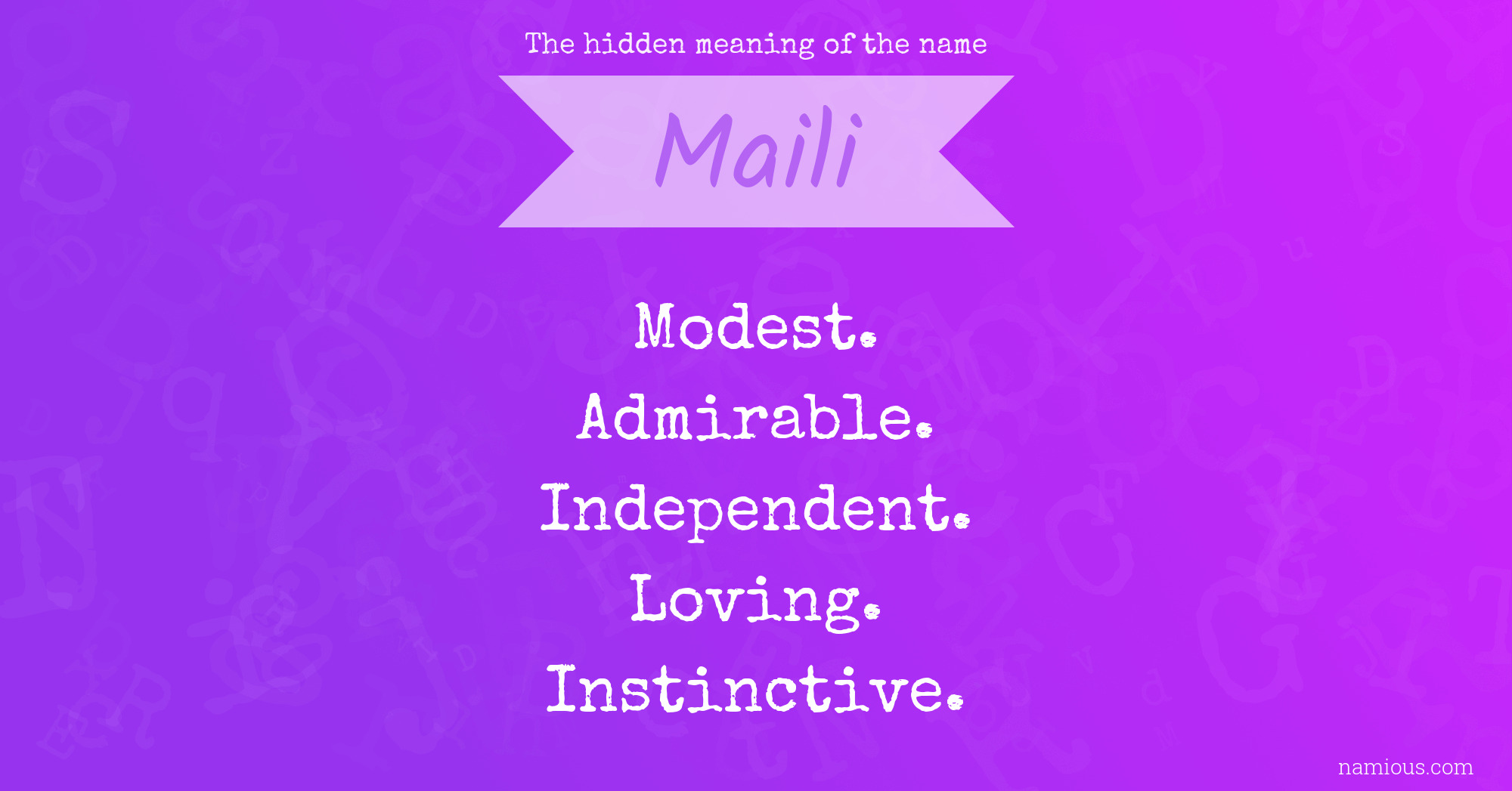 The hidden meaning of the name Maili