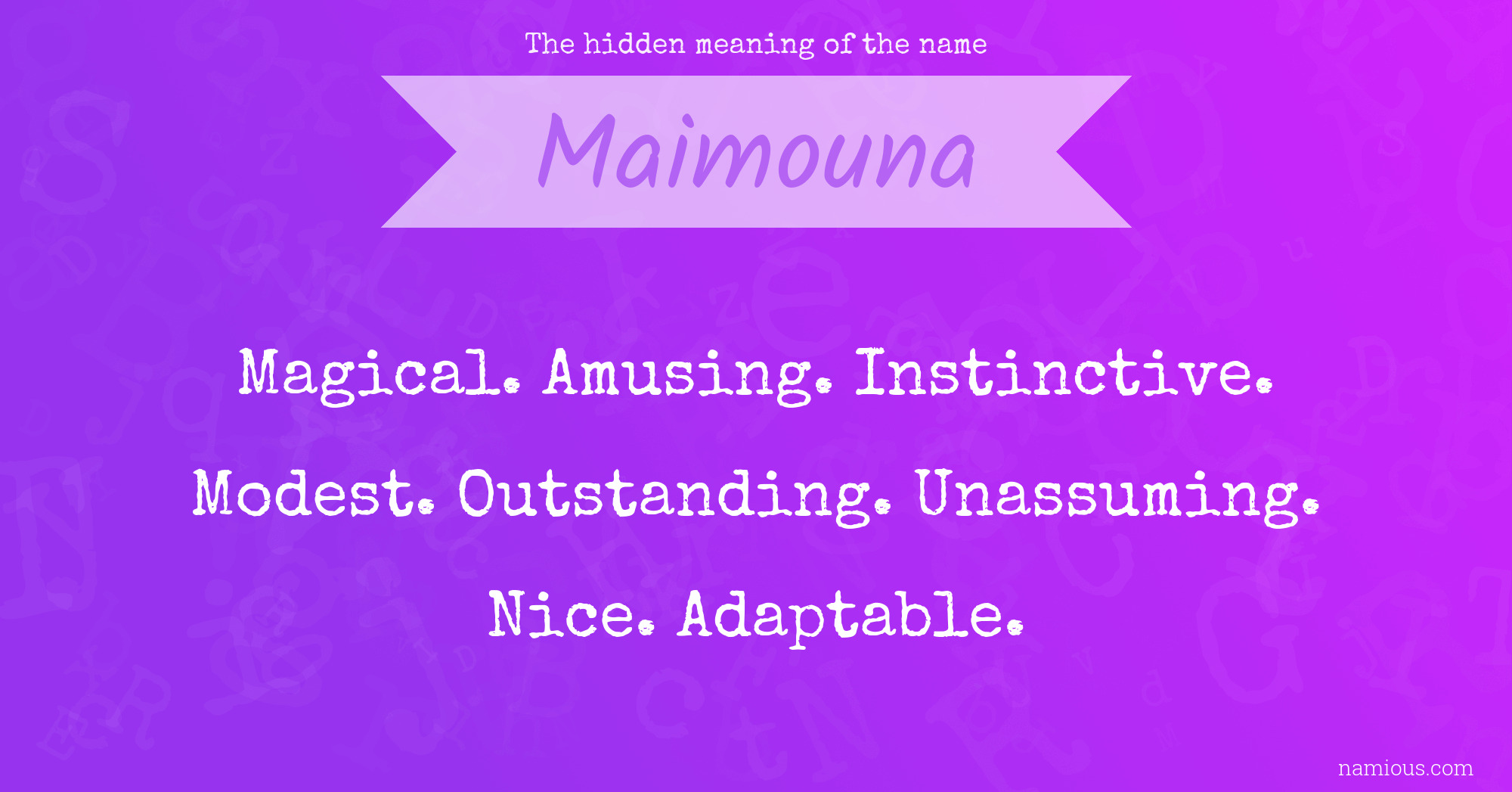 The hidden meaning of the name Maimouna