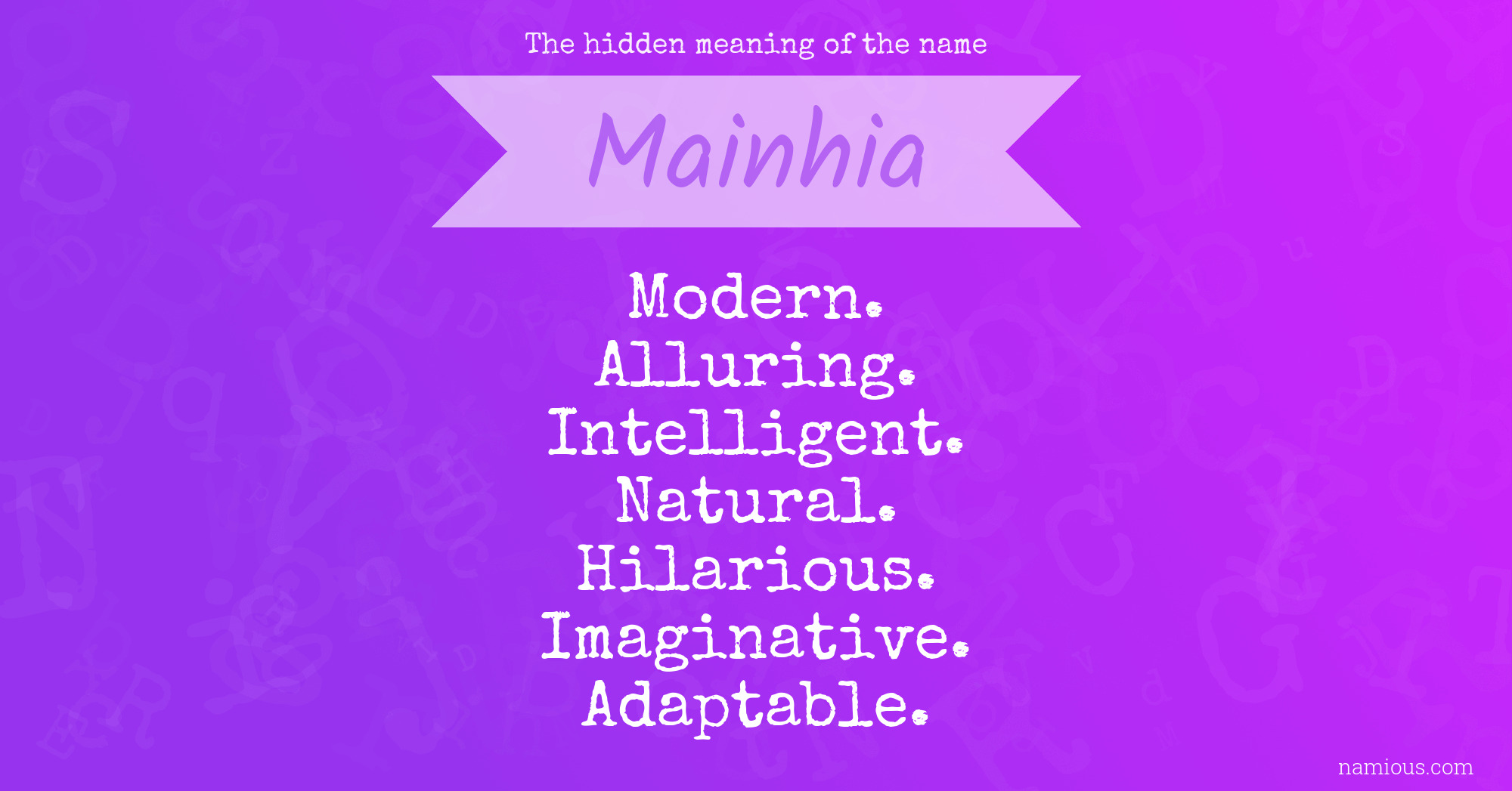 The hidden meaning of the name Mainhia