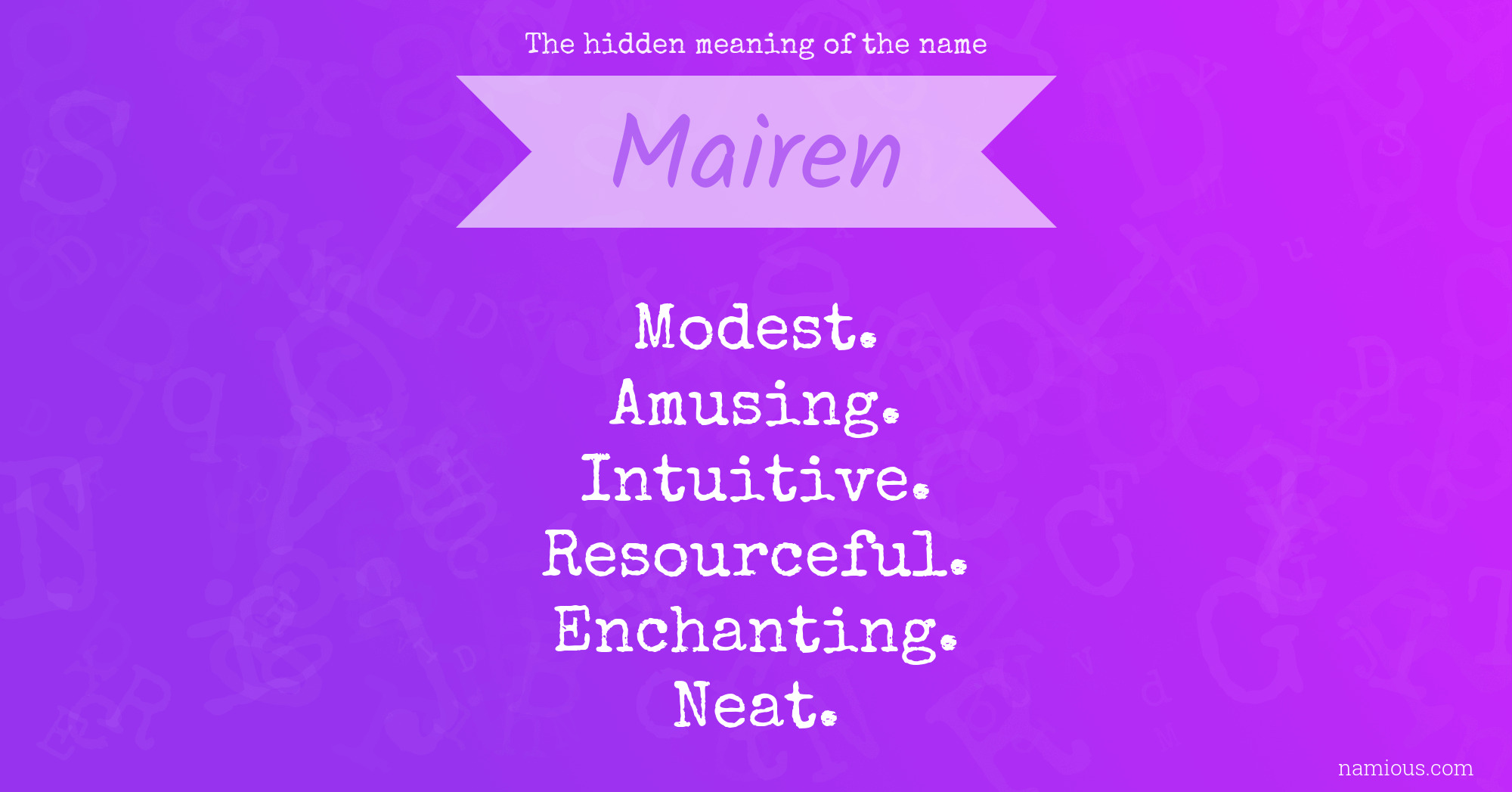 The hidden meaning of the name Mairen