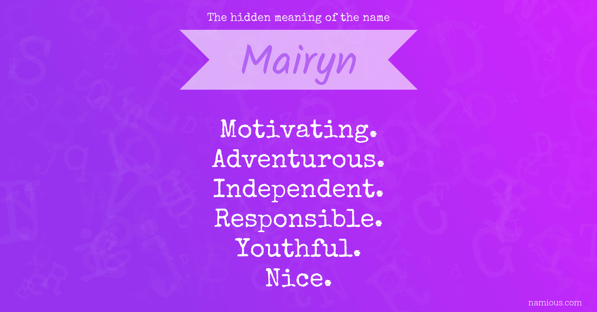 The hidden meaning of the name Mairyn