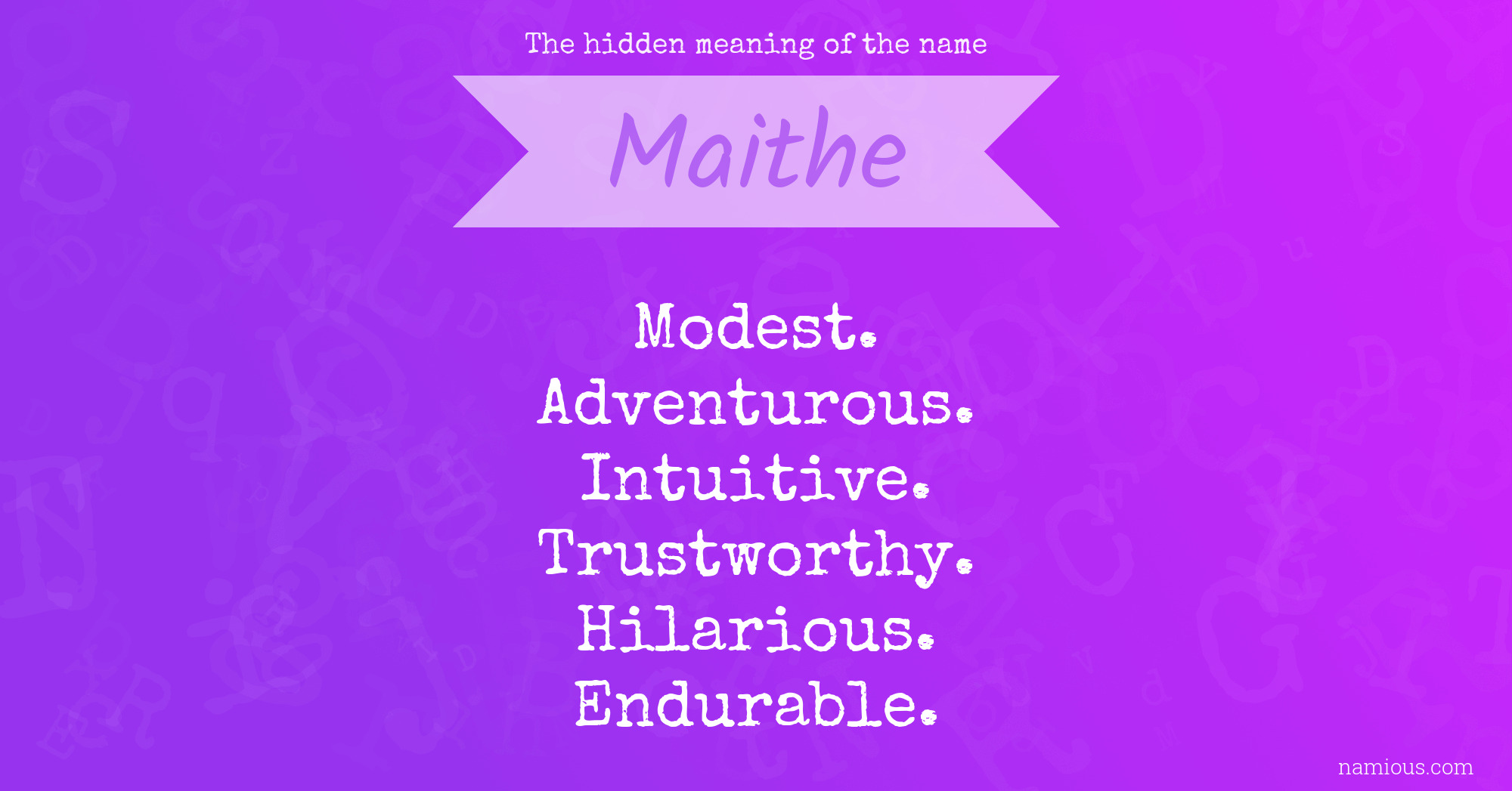 The hidden meaning of the name Maithe