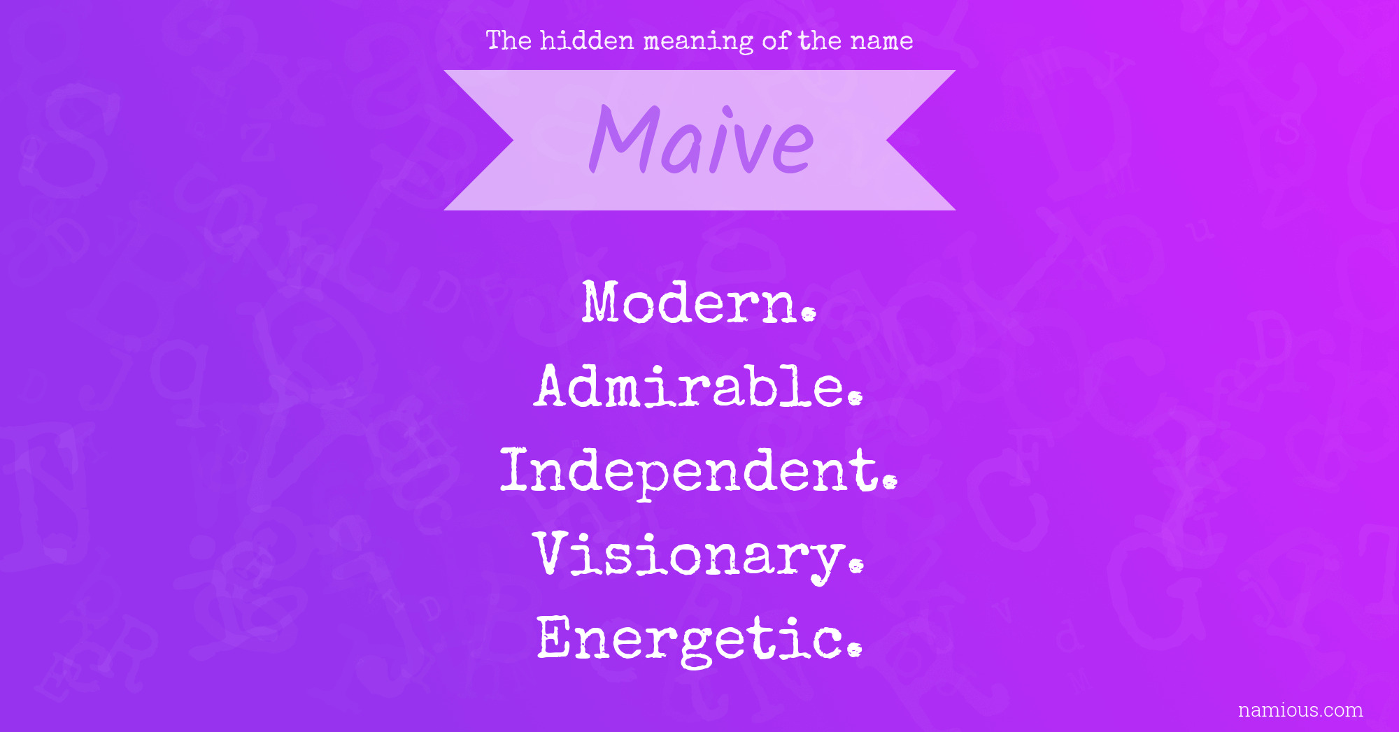 The hidden meaning of the name Maive